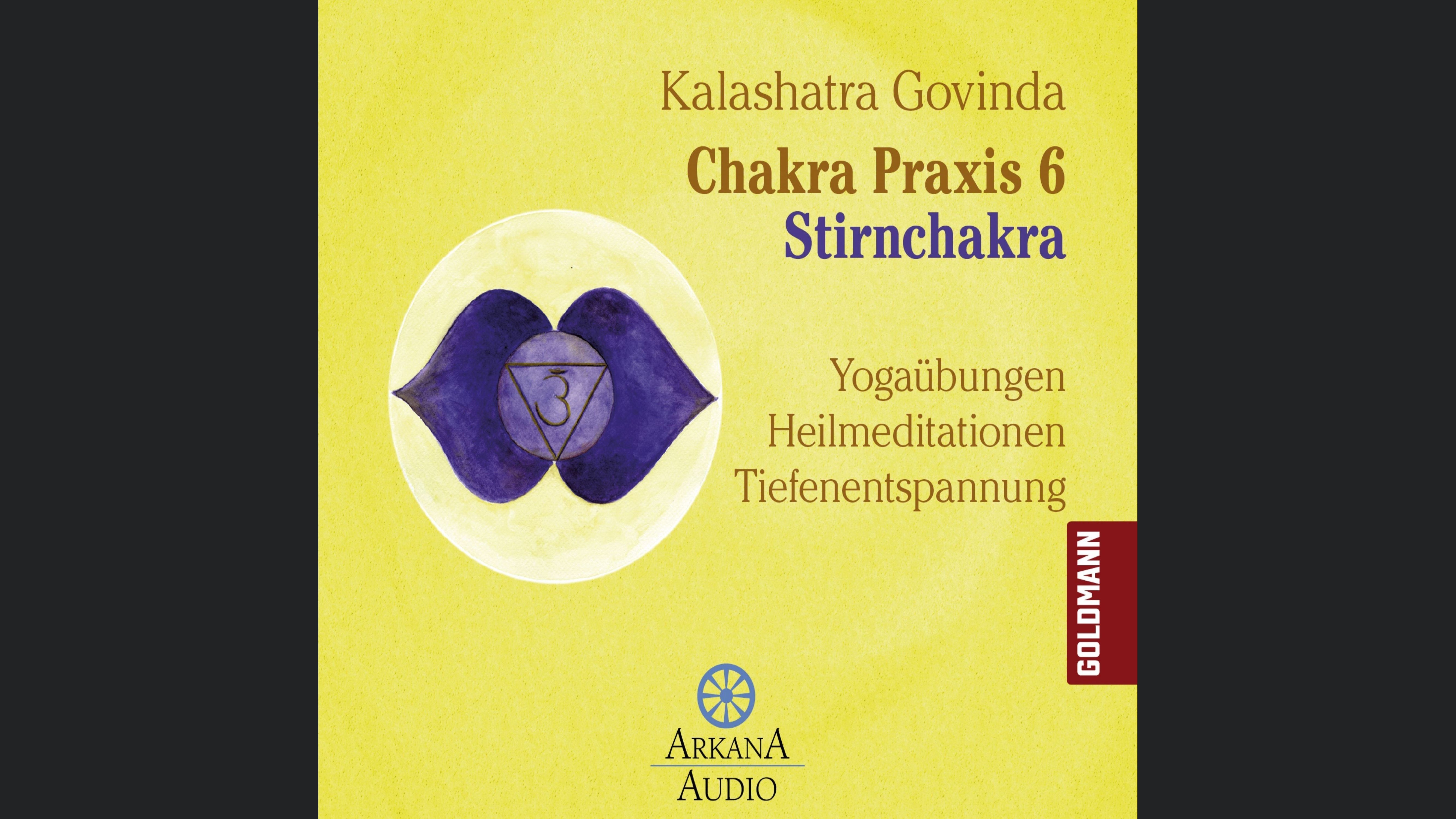 Chakra Praxis 6 - Stirnchakra