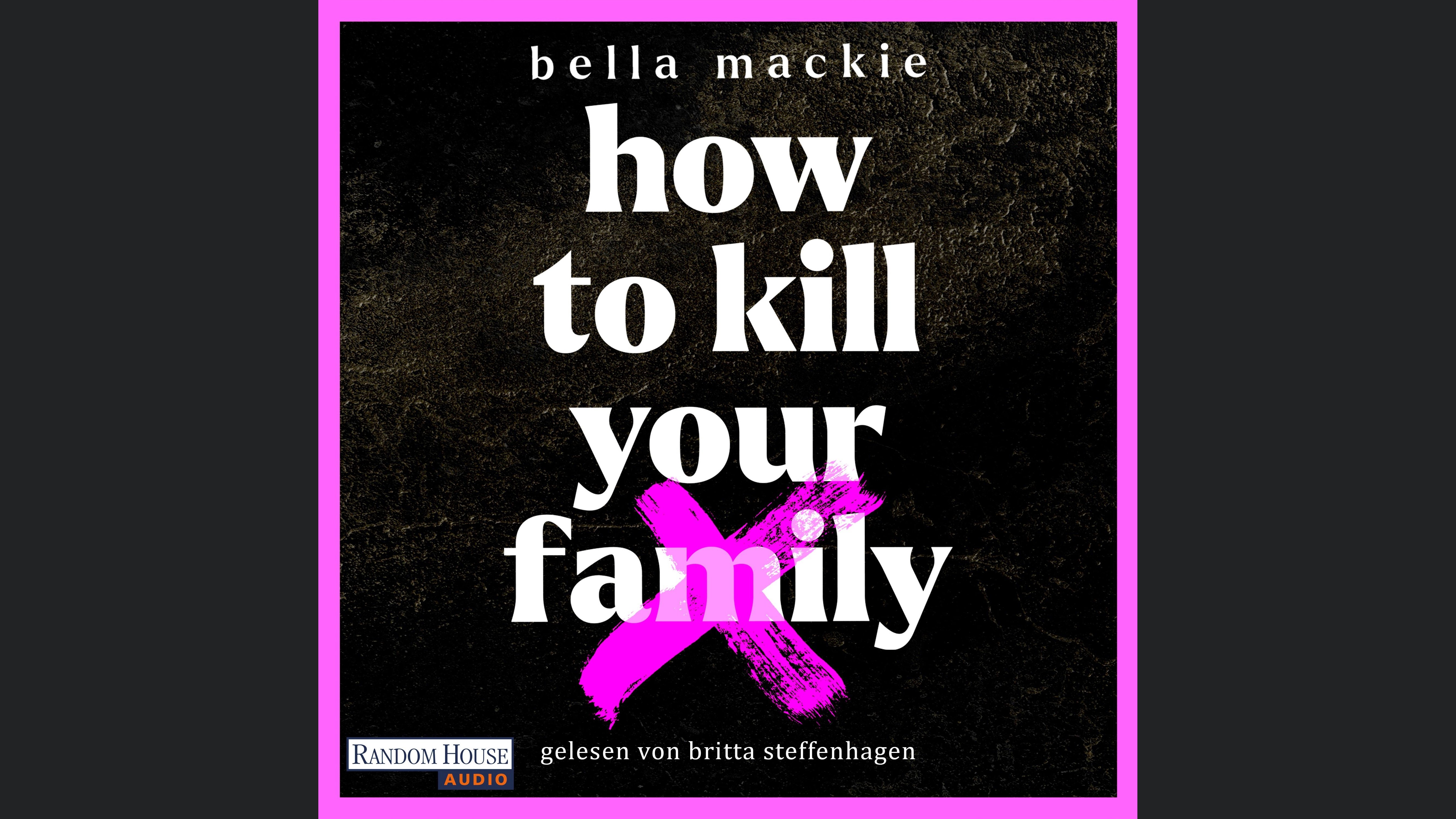 How to kill your family