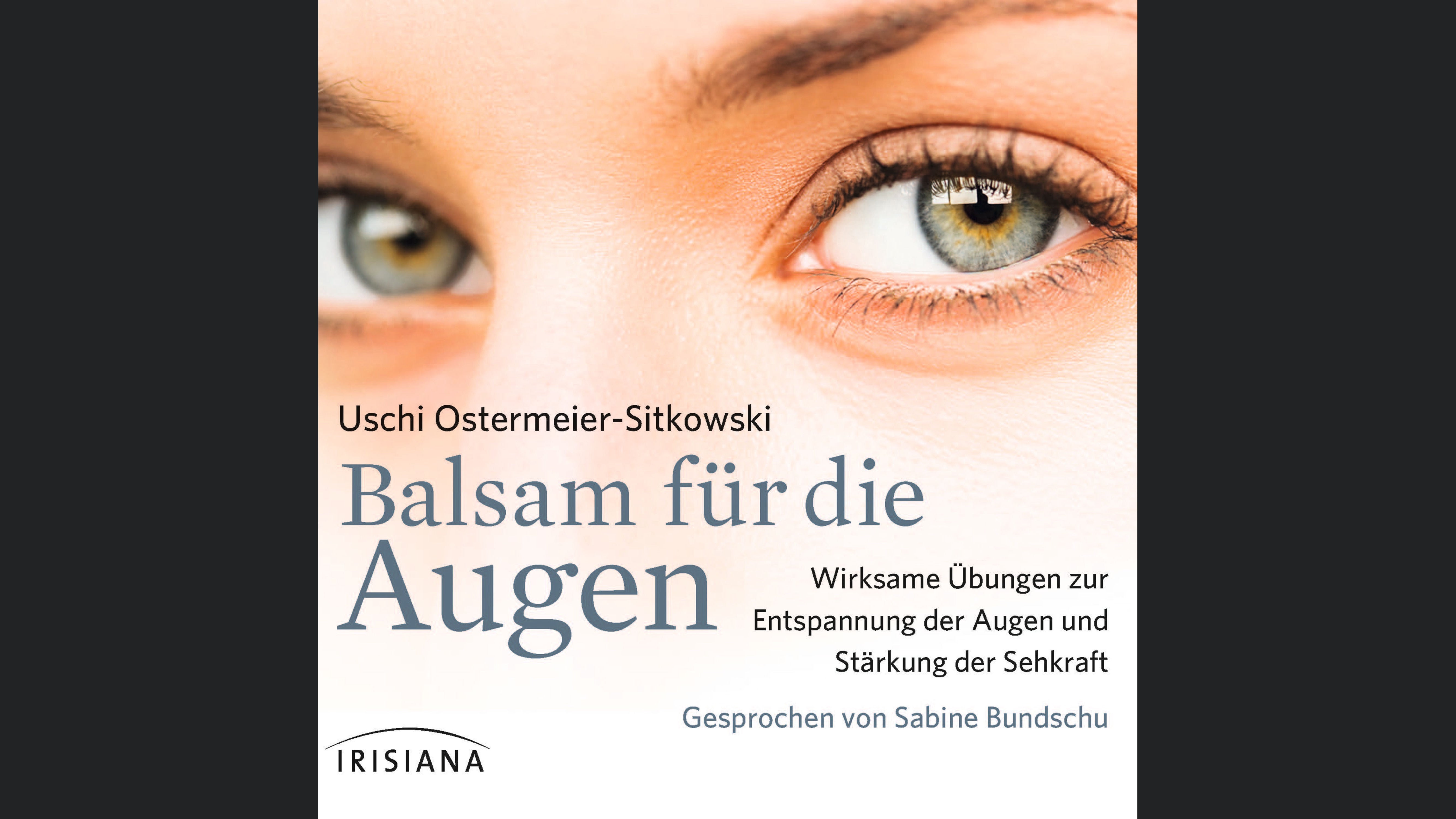 Balsam für die Augen