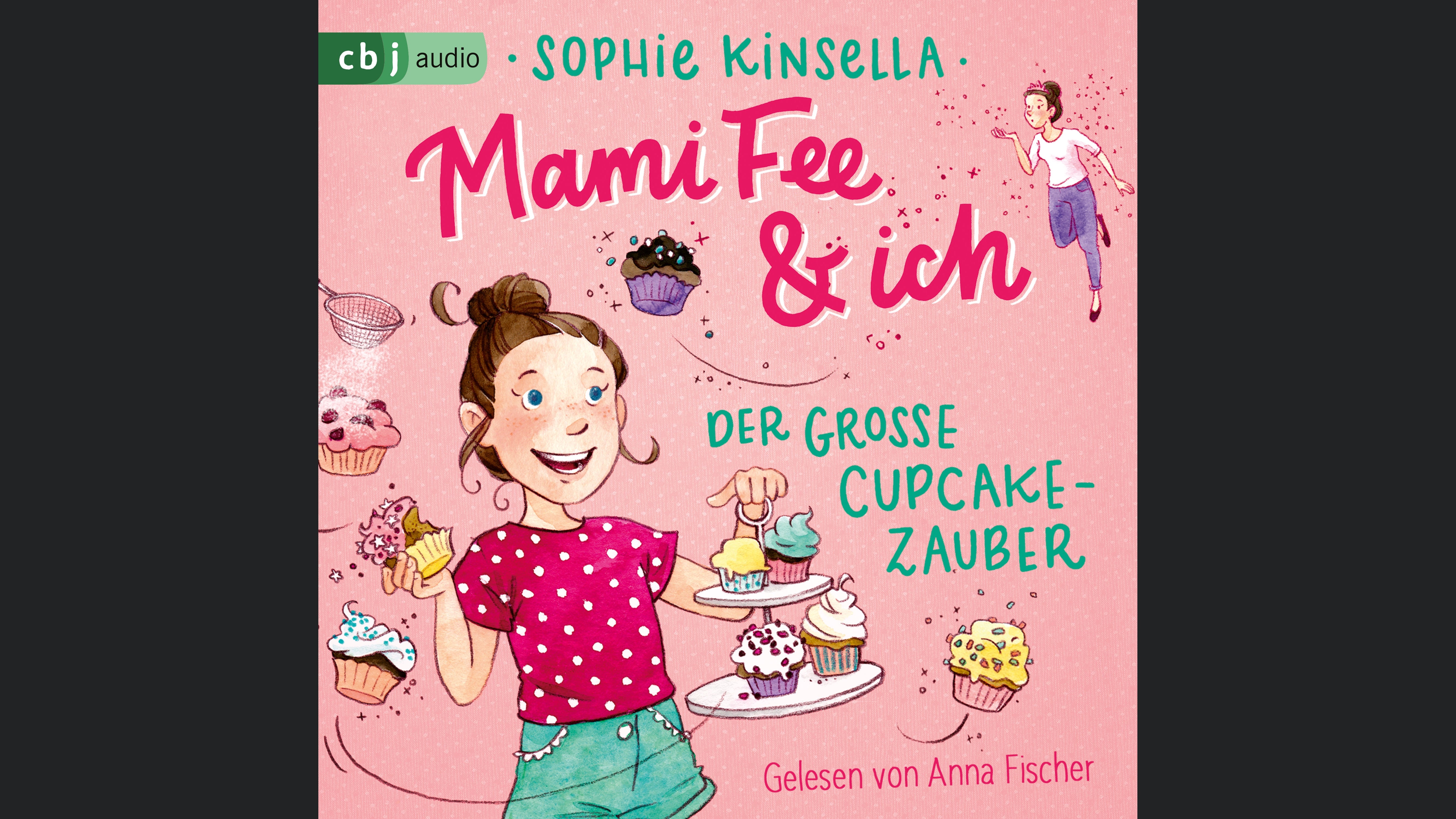 Mami Fee & ich - Der große Cupcake-Zauber