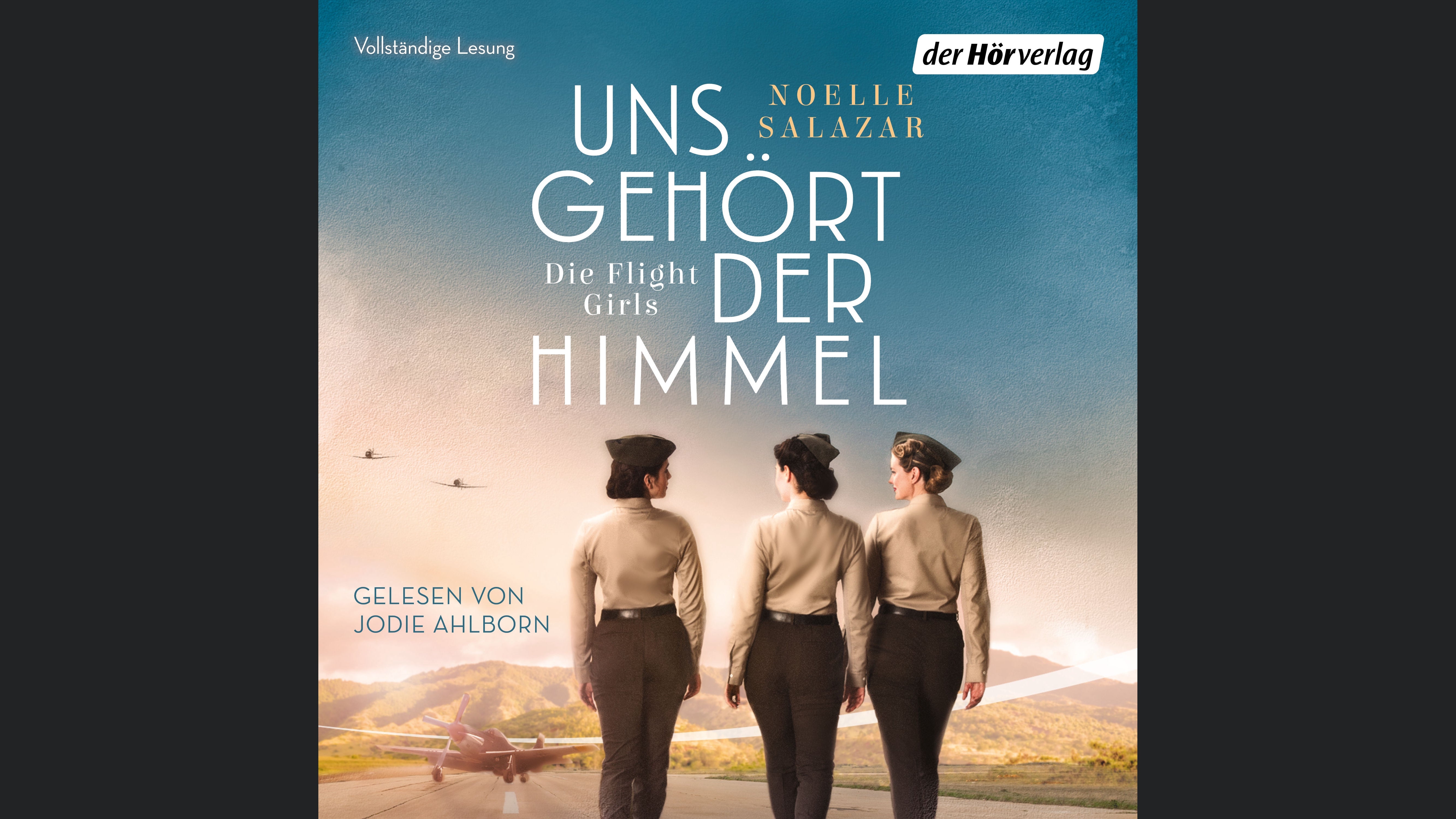 Uns gehört der Himmel. Die Flight Girls