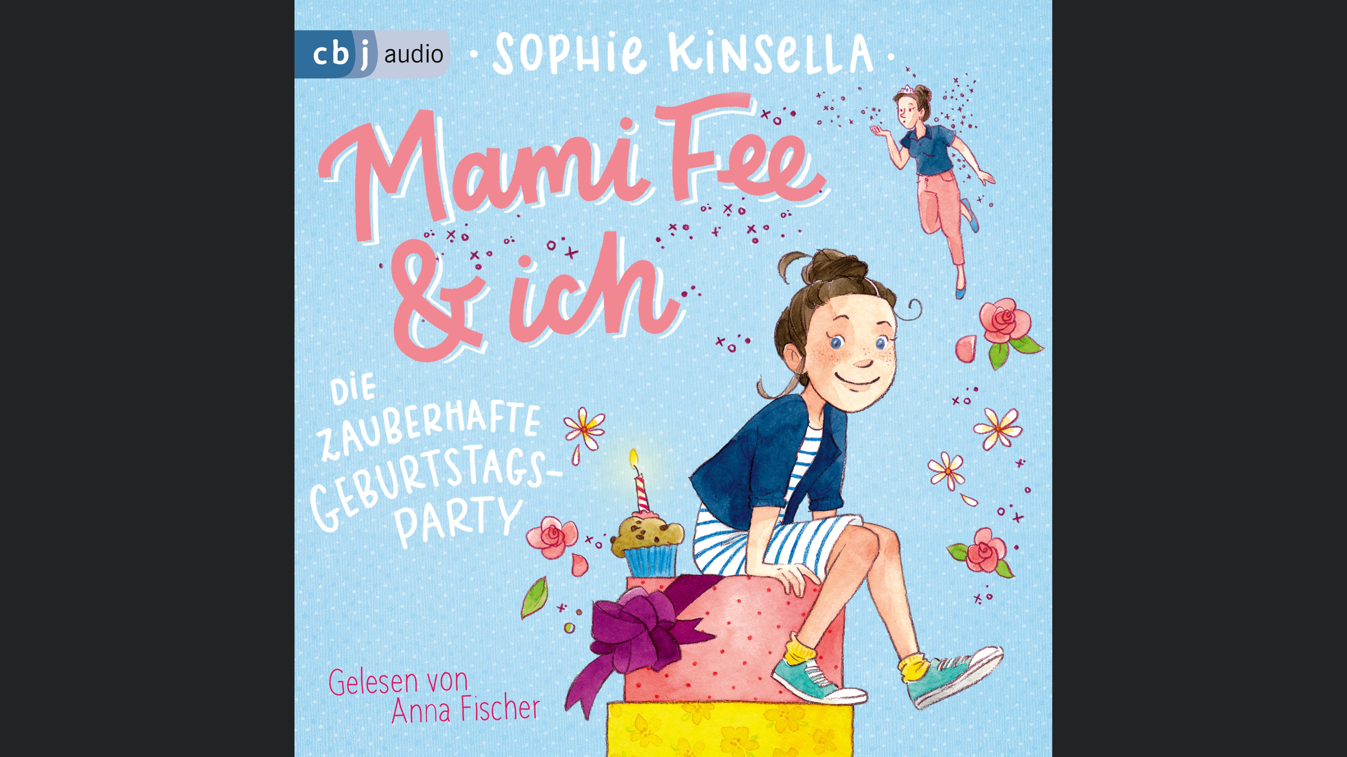 Mami Fee & ich - Die zauberhafte Geburtstagsparty