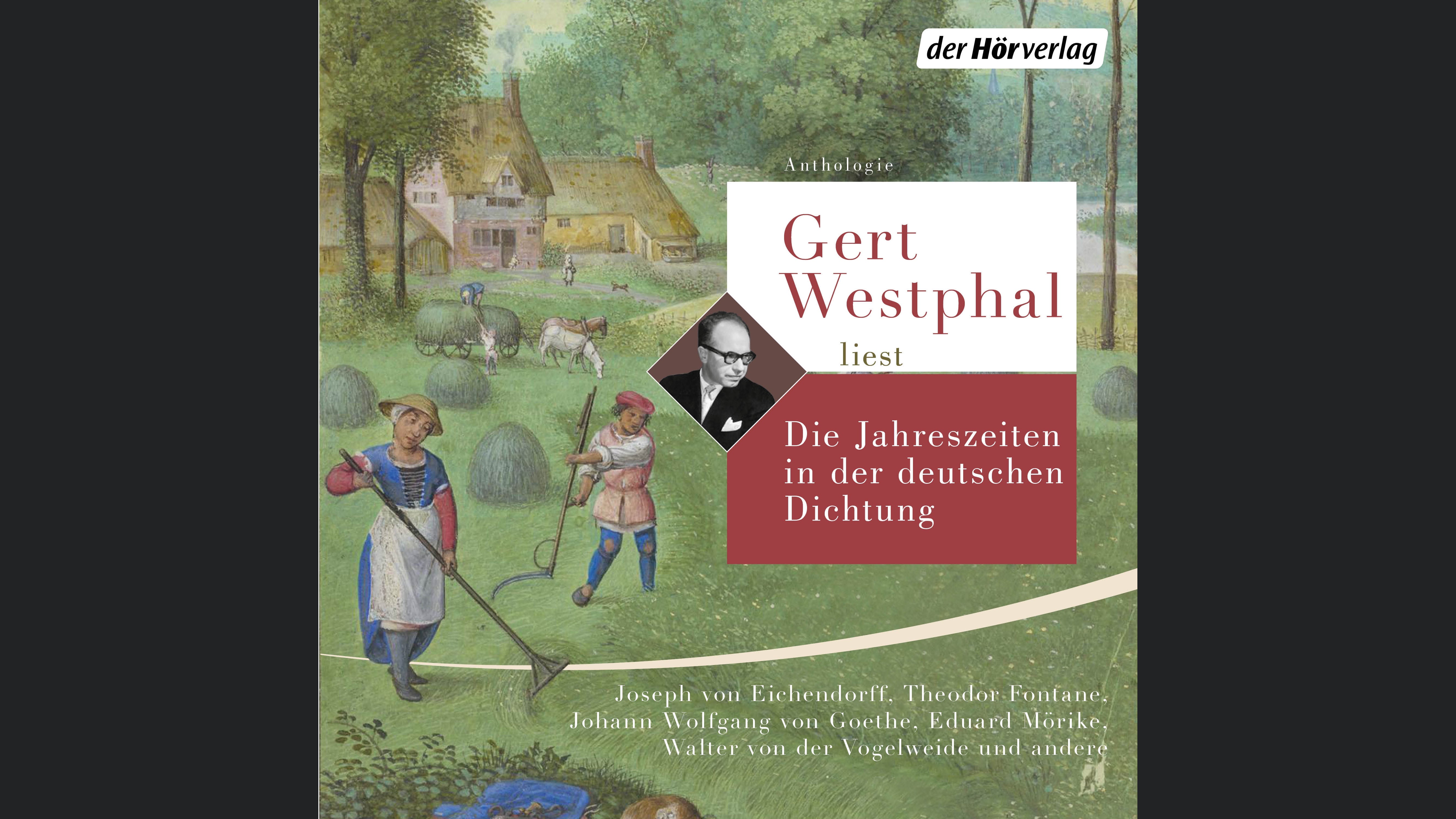Gert Westphal liest: Die Jahreszeiten in der deutschen Dichtung
