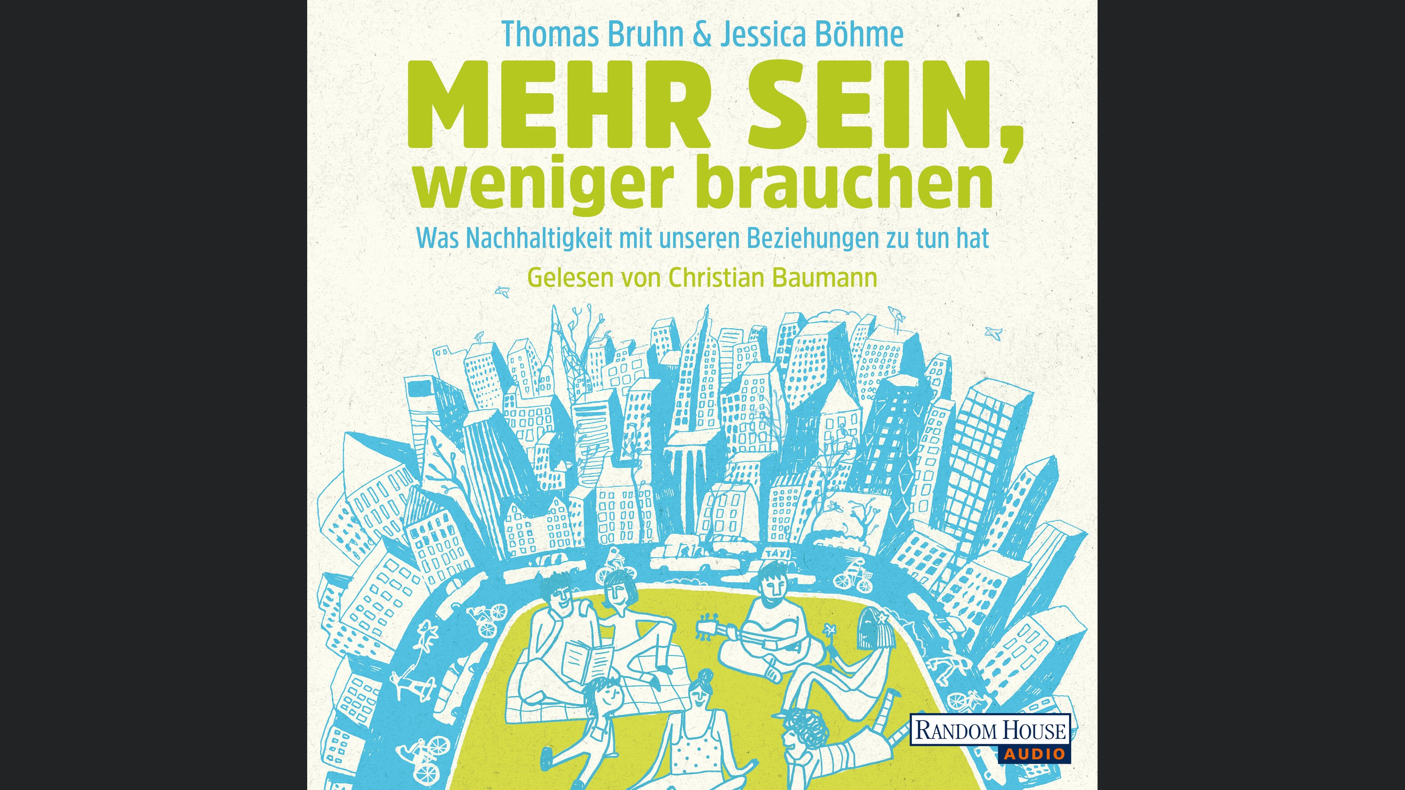 Mehr sein, weniger brauchen
