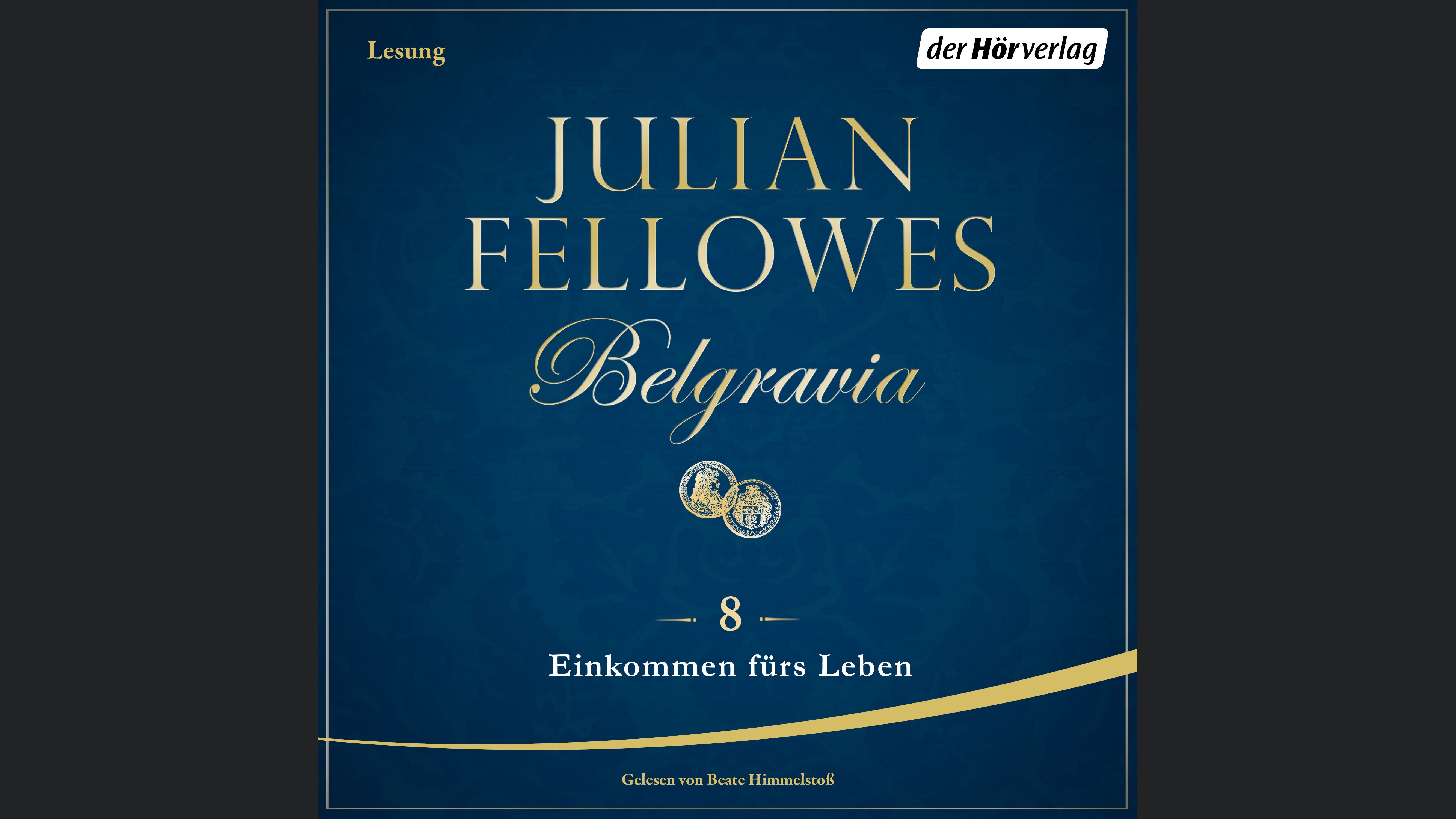 Belgravia (8) - Einkommen fürs Leben