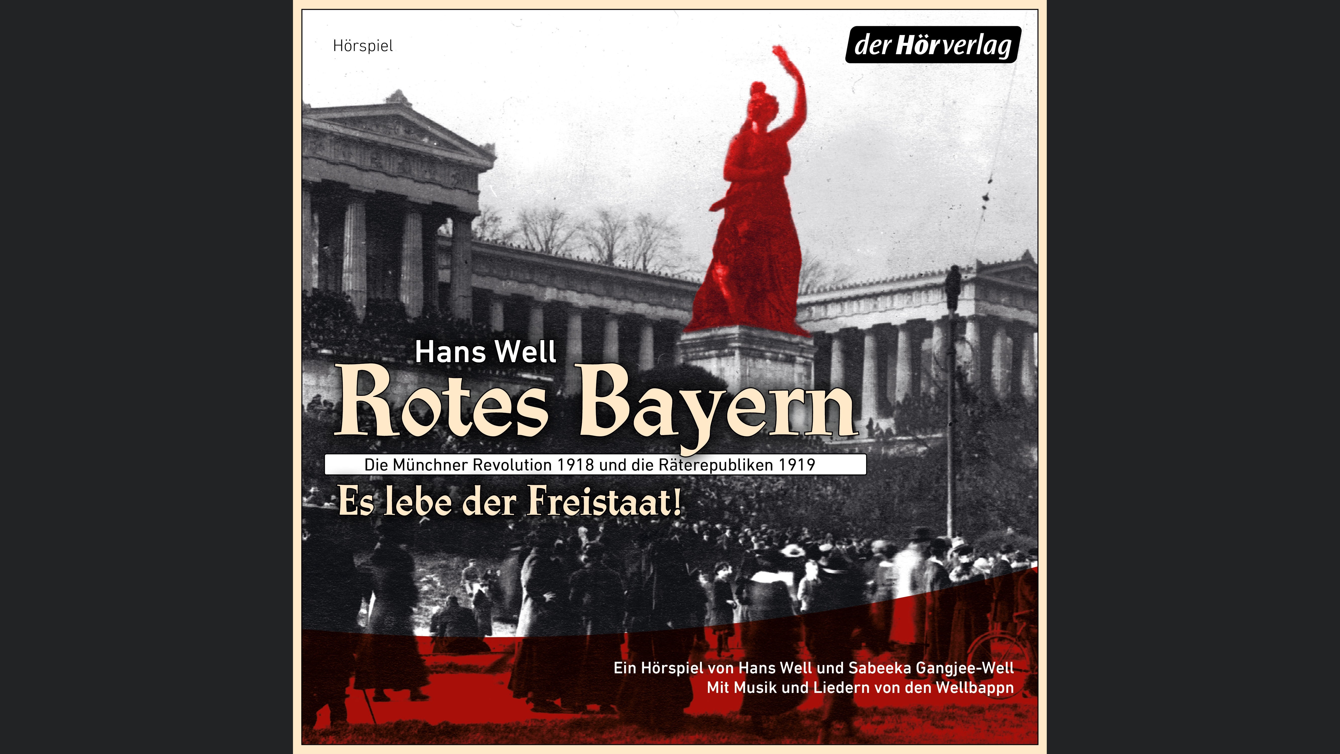 Rotes Bayern - Es lebe der Freistaat