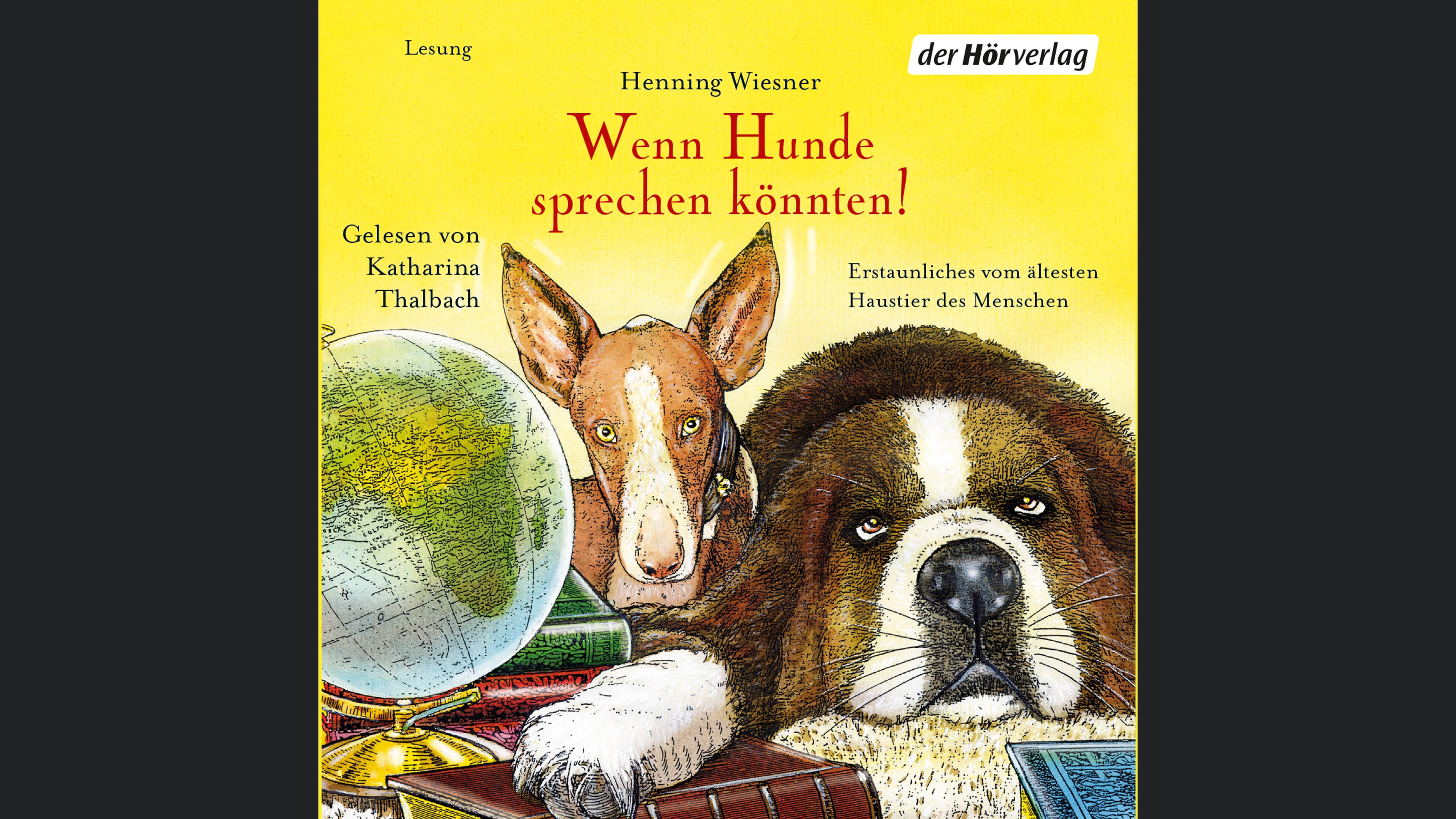 Wenn Hunde sprechen könnten!