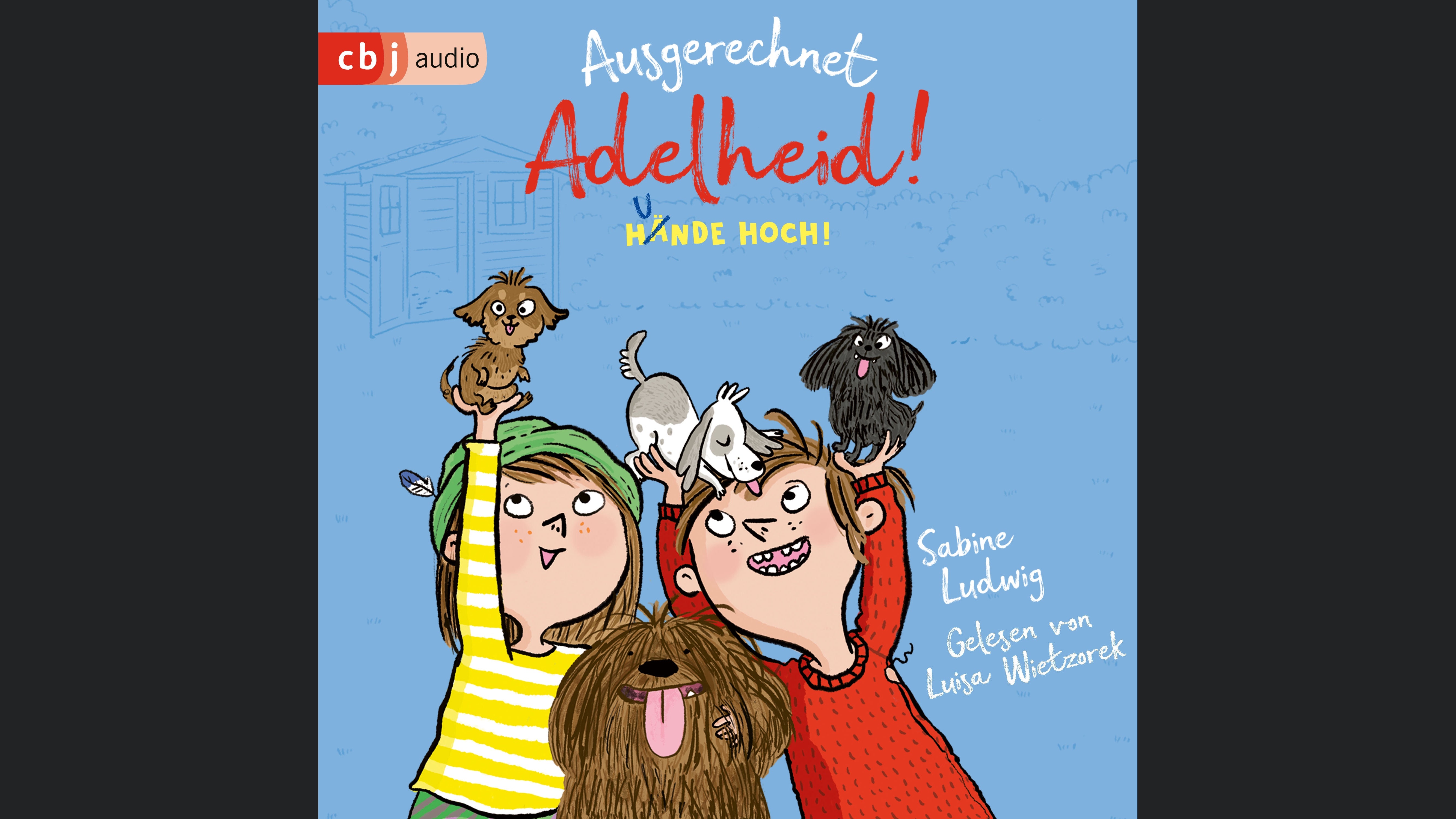 Ausgerechnet Adelheid! - Hunde hoch!