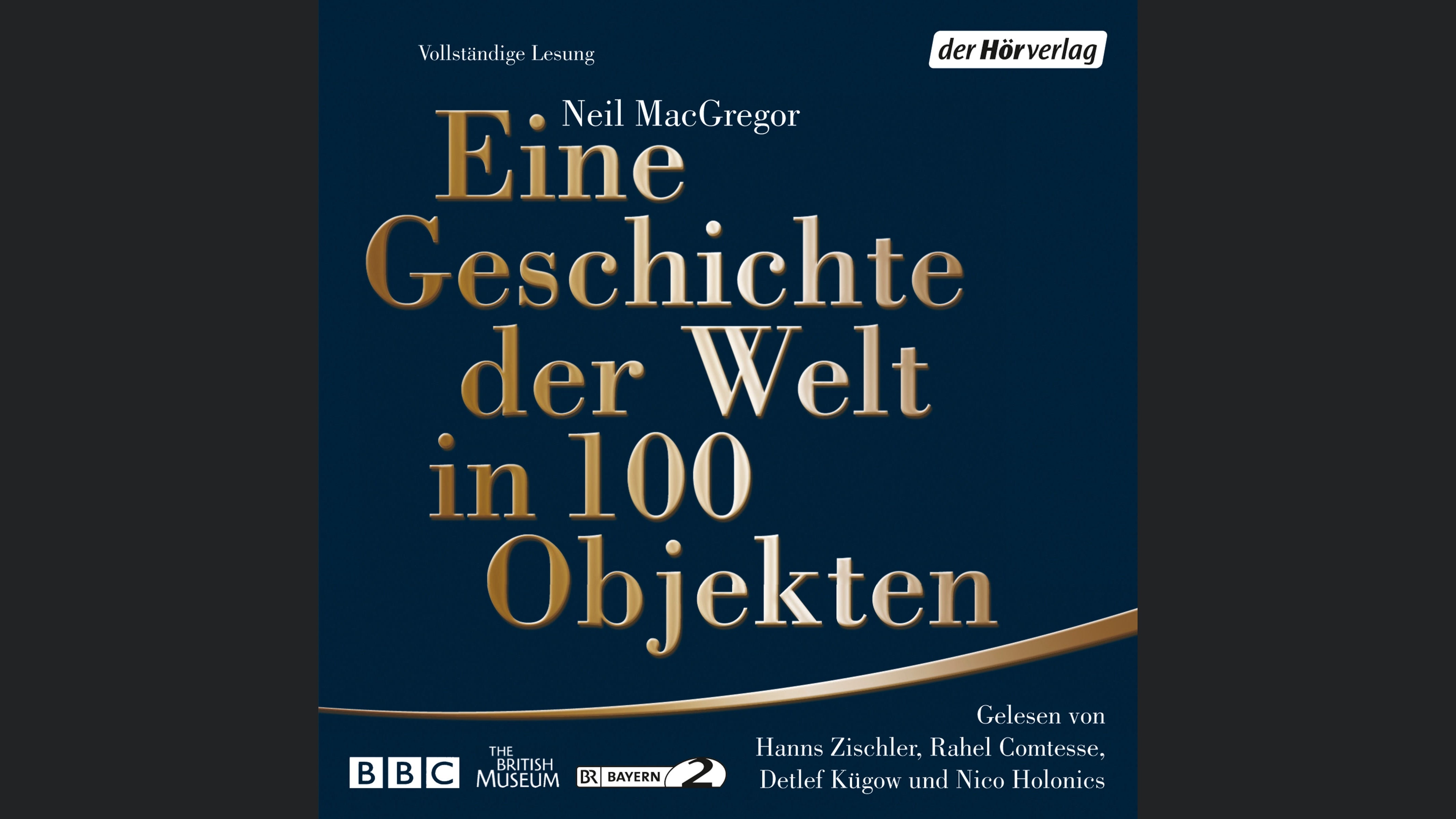 Eine Geschichte der Welt in 100 Objekten