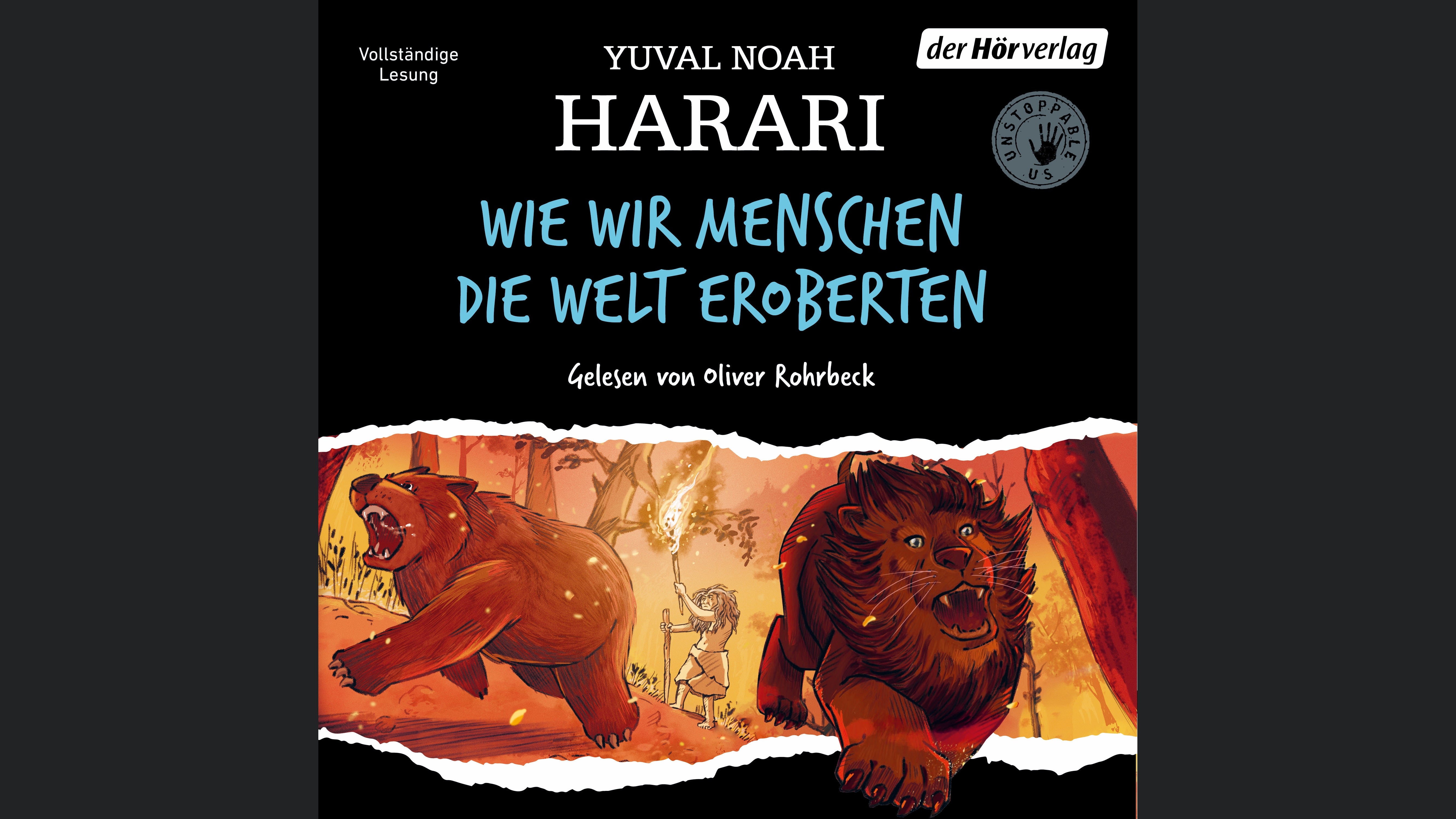 Wie wir Menschen die Welt eroberten
