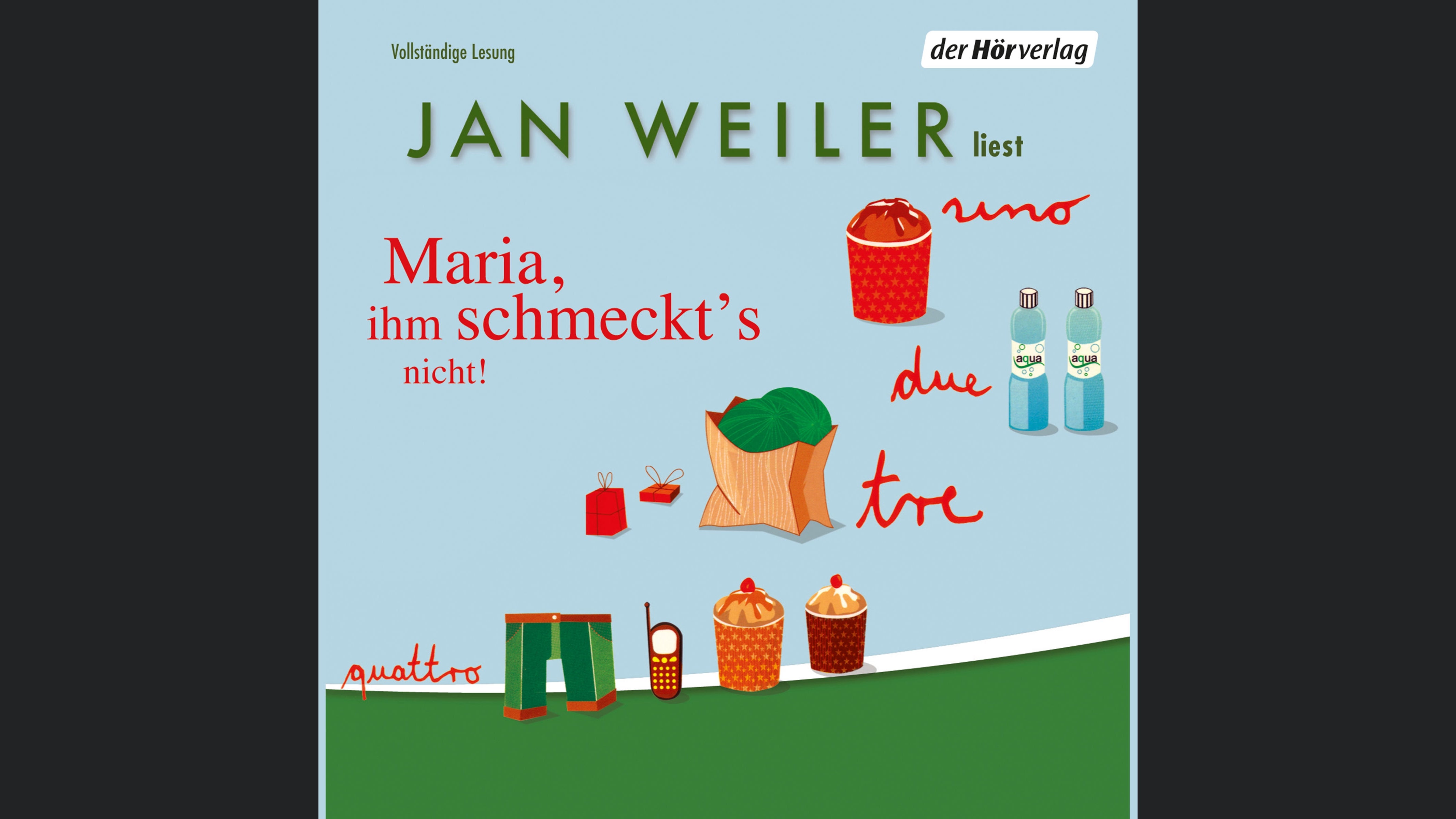 Maria, ihm schmeckt's nicht