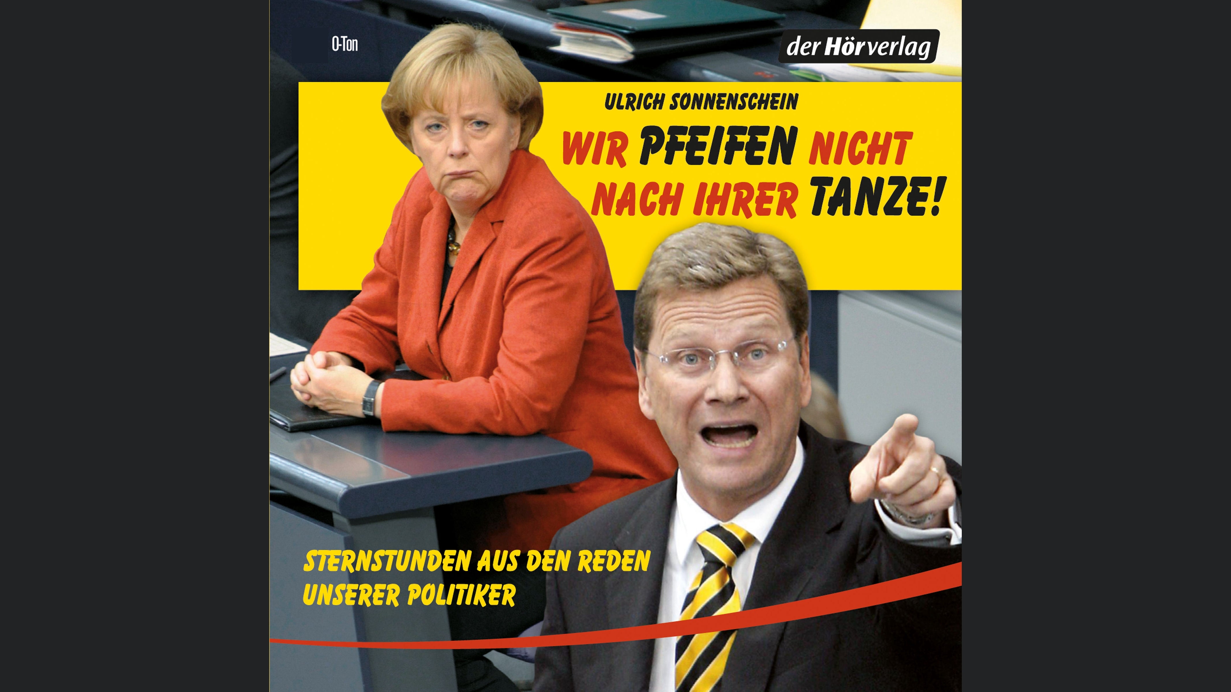 Wir pfeifen nicht nach Ihrer Tanze