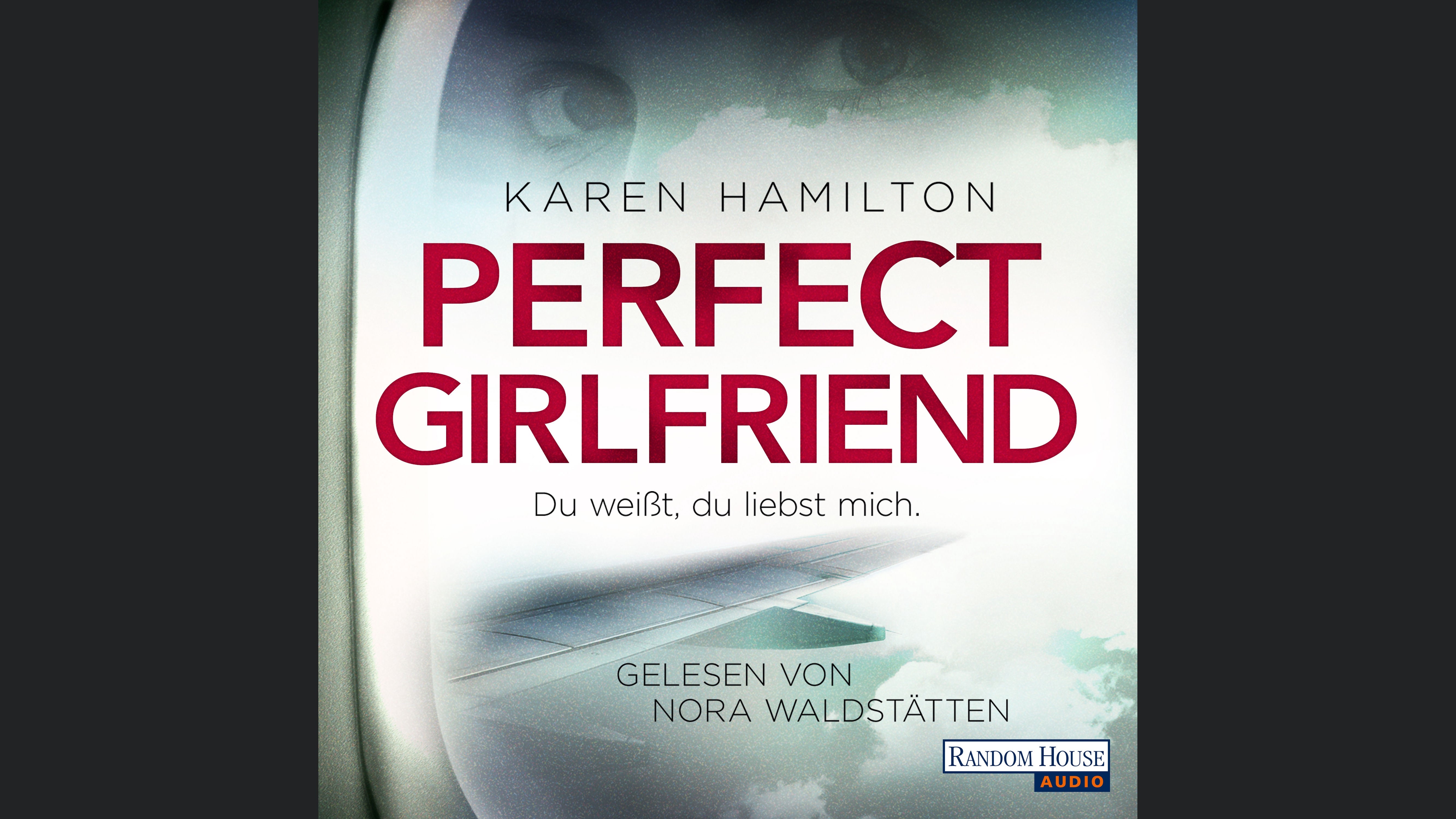 Perfect Girlfriend - Du weißt, du liebst mich.