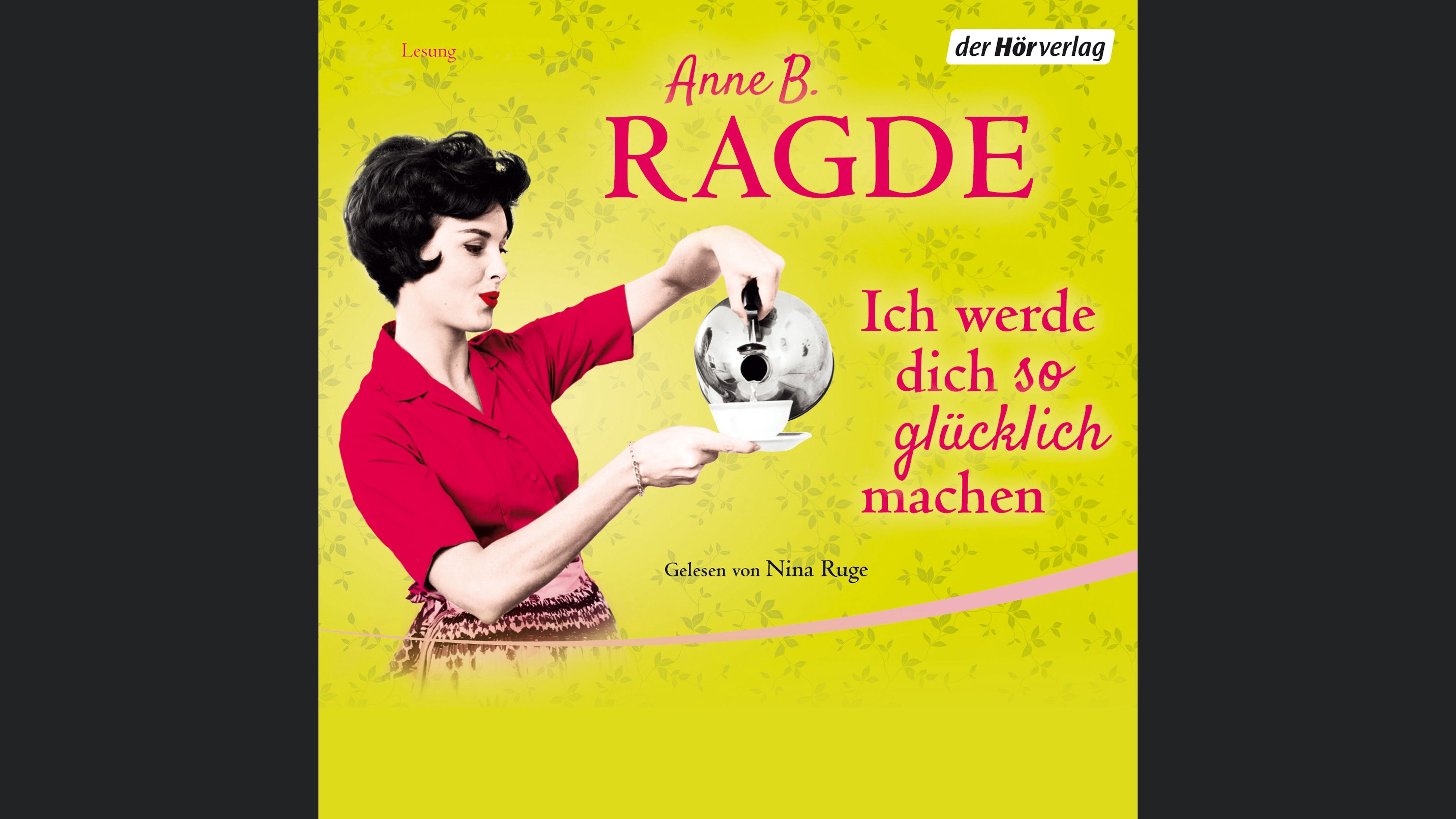 Ich werde dich so glücklich machen