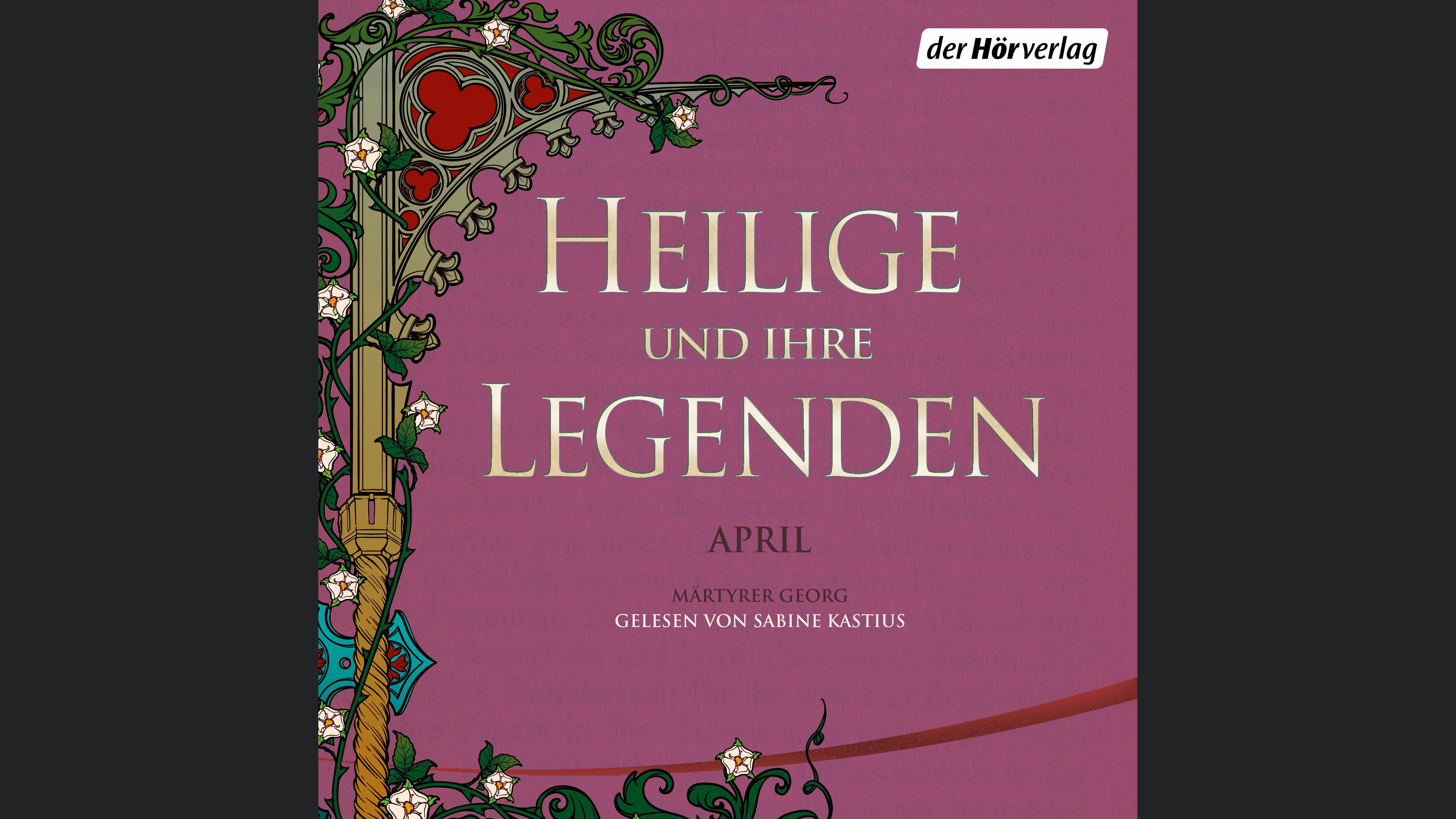 Heilige und ihre Legenden: April