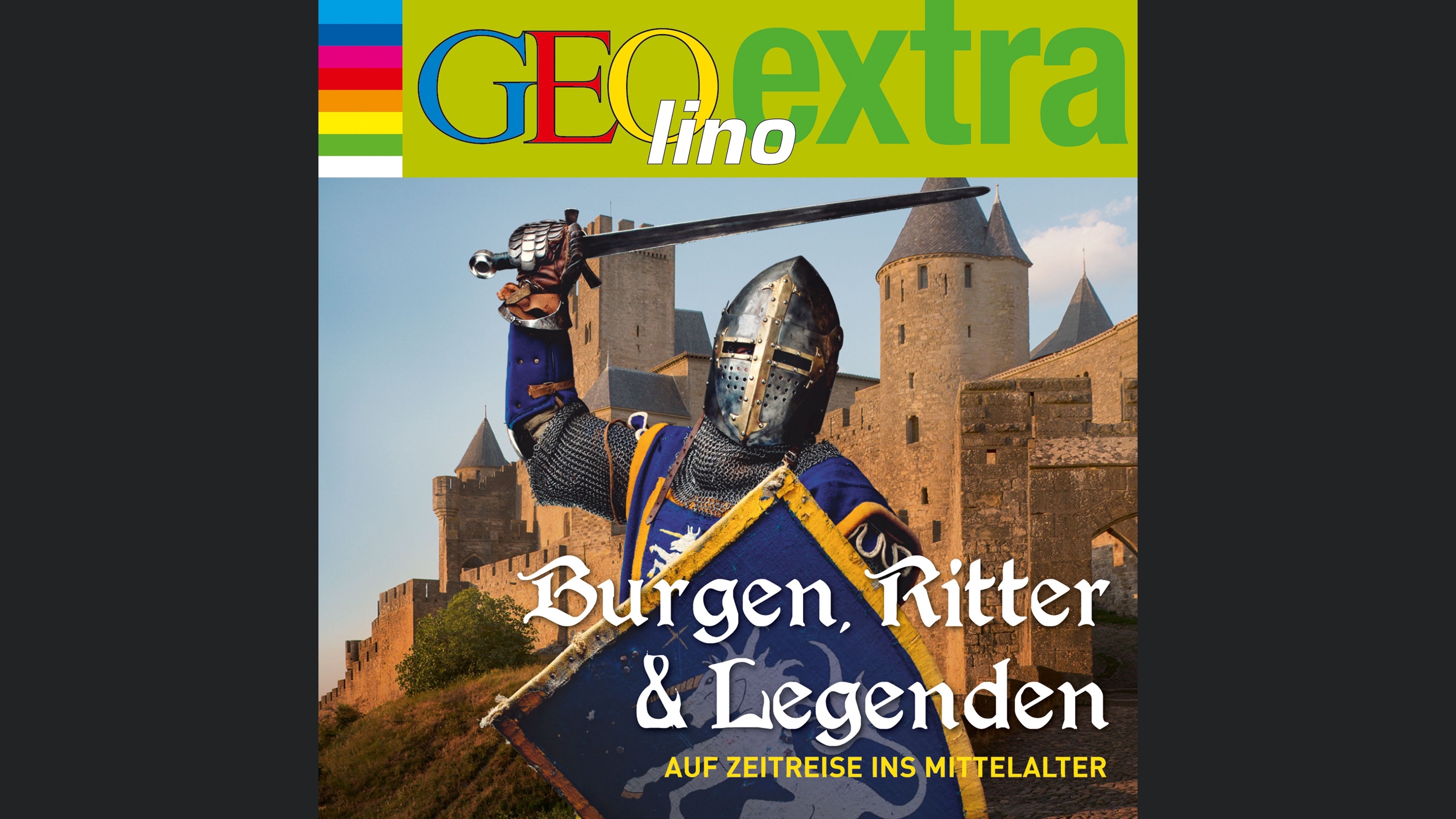 Burgen, Ritter und Legenden - Auf Zeitreise ins Mittelalter