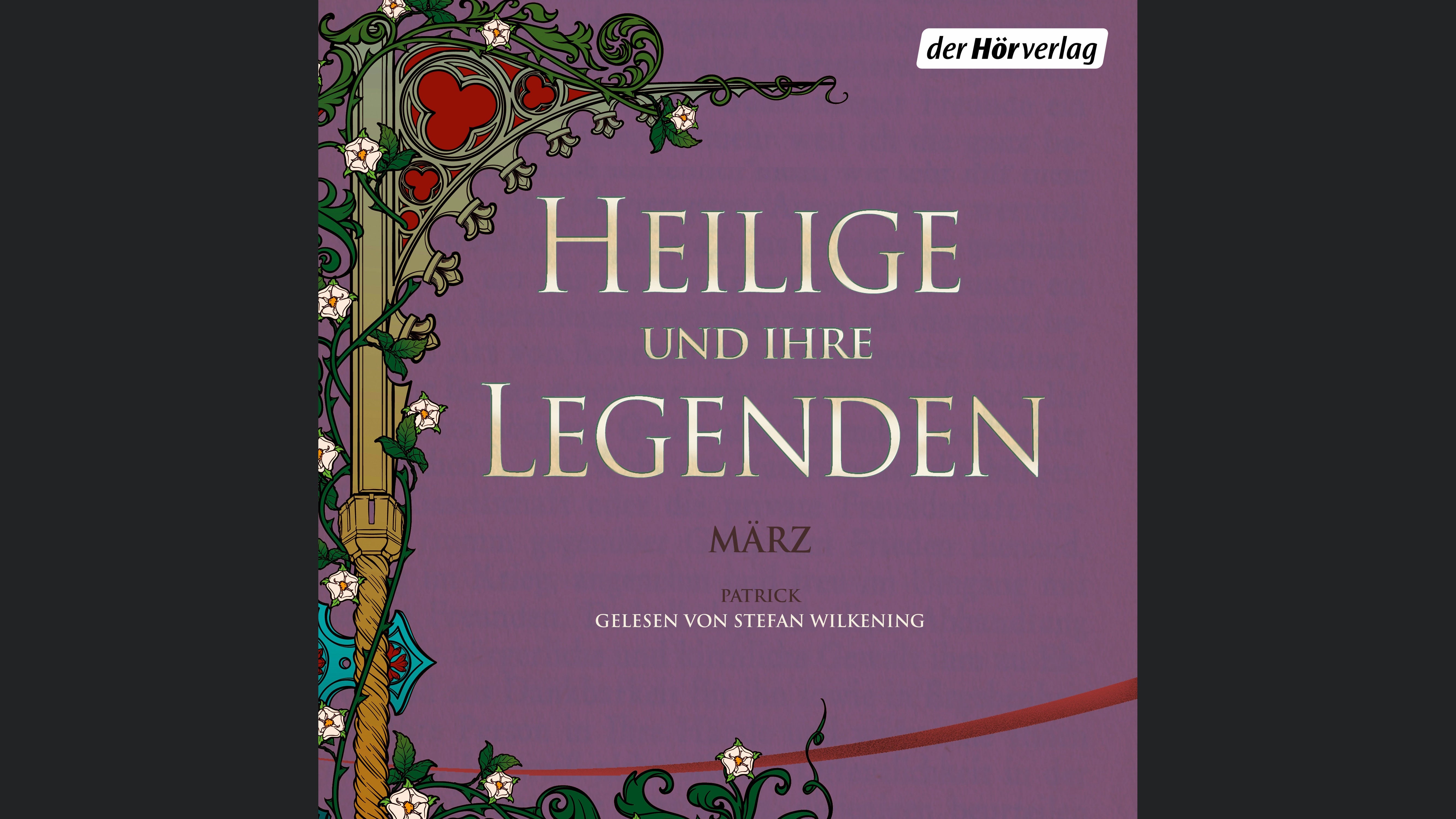 Heilige und ihre Legenden: März