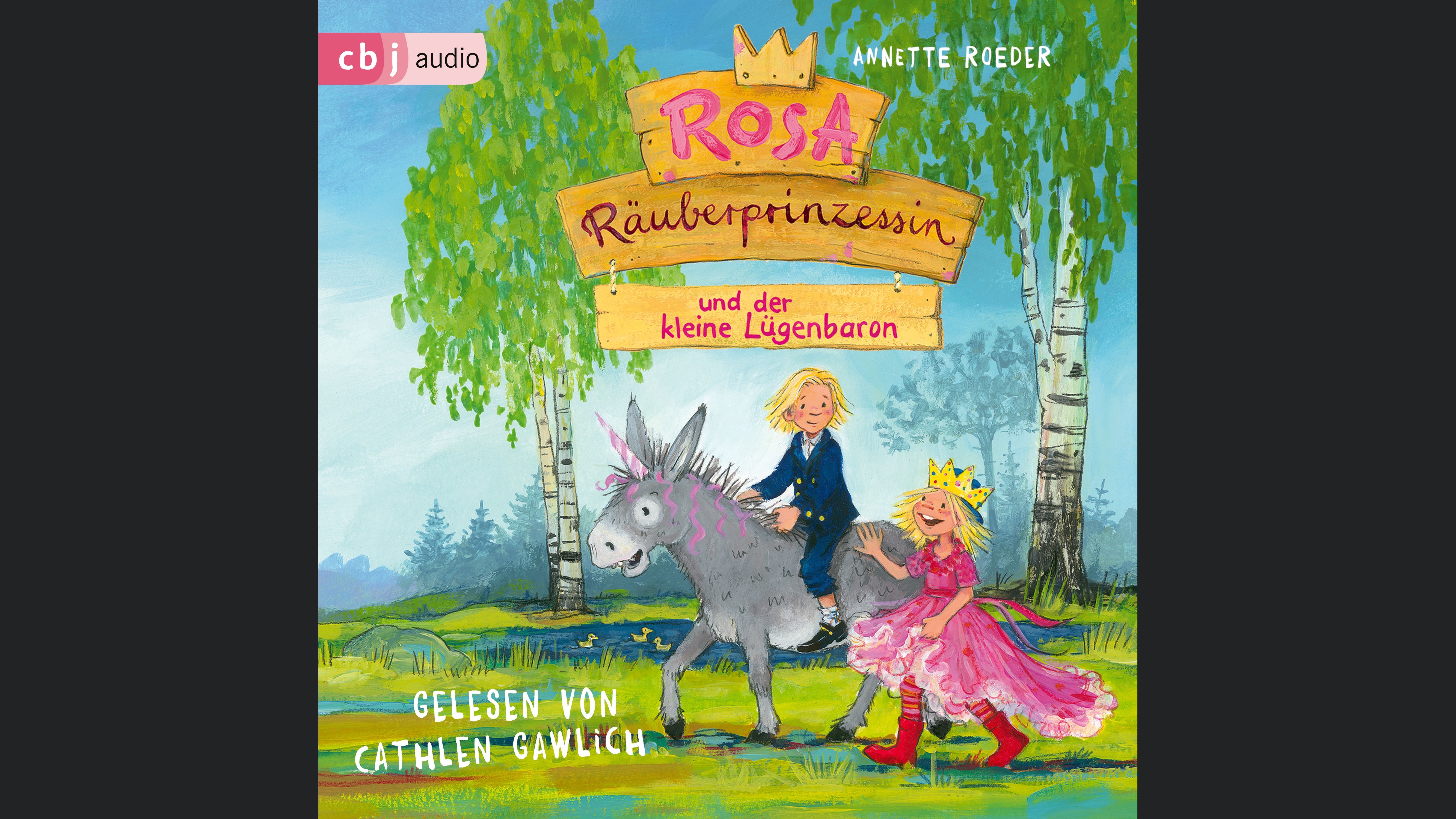 Rosa Räuberprinzessin und der kleine Lügenbaron