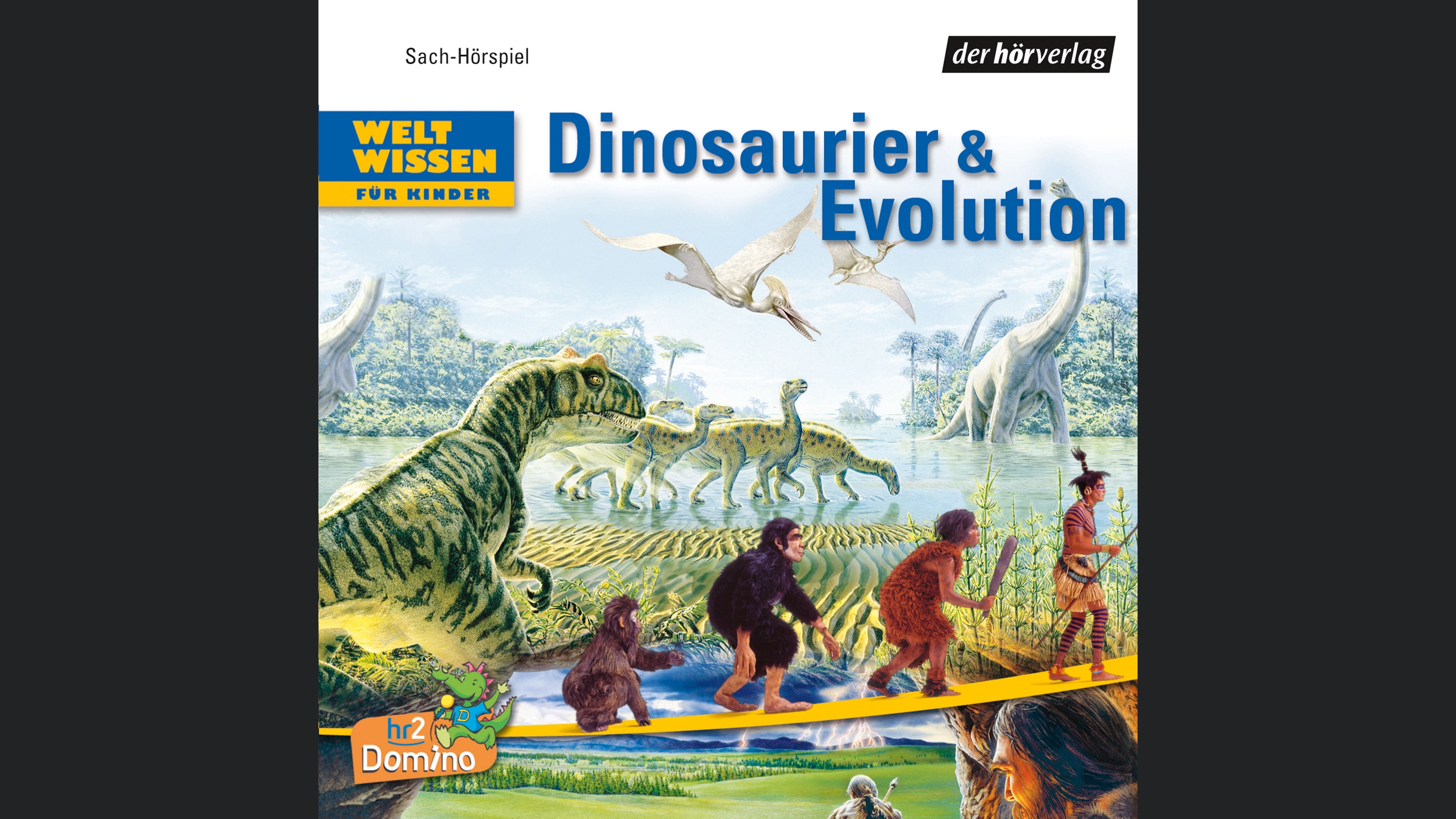 Weltwissen für Kinder: Dinosaurier &  Evolution DL