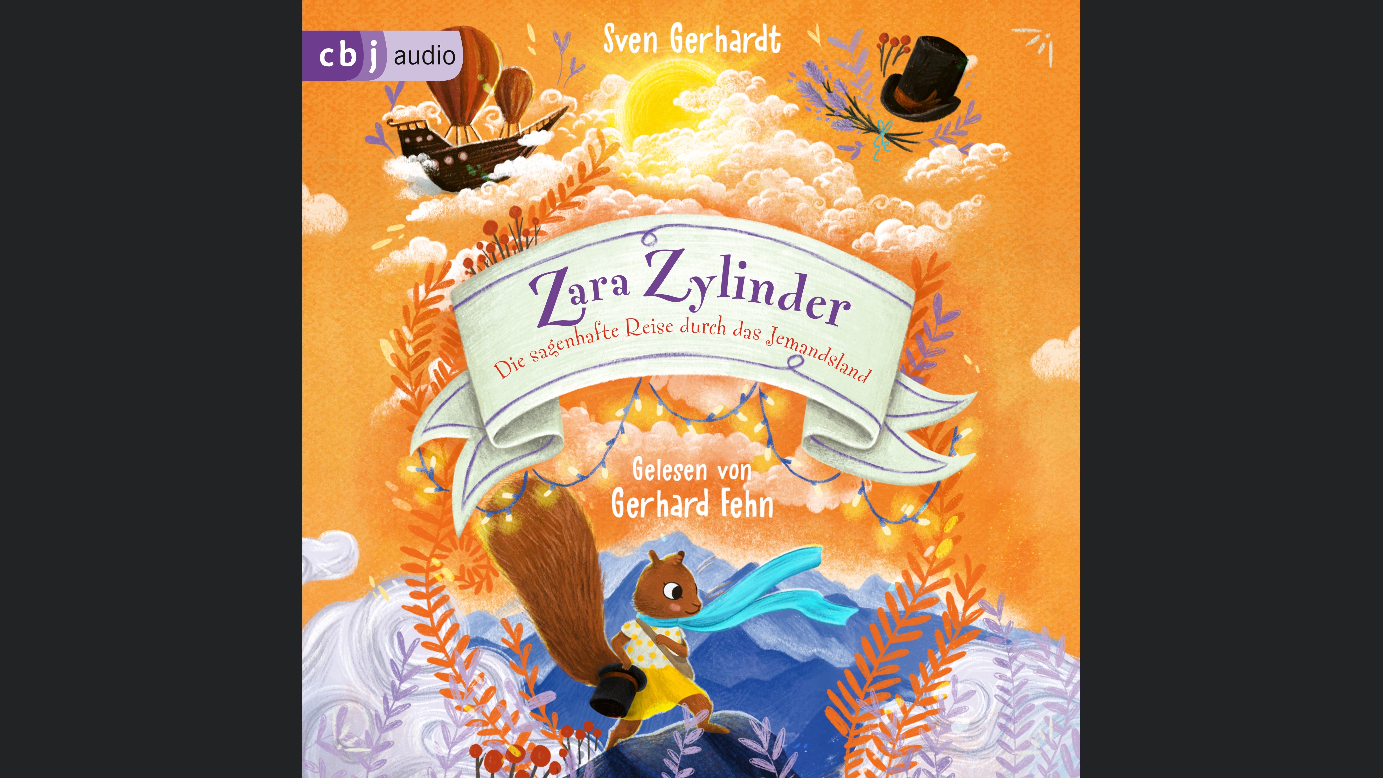 Zara Zylinder – Die sagenhafte Reise durch das Jemandsland