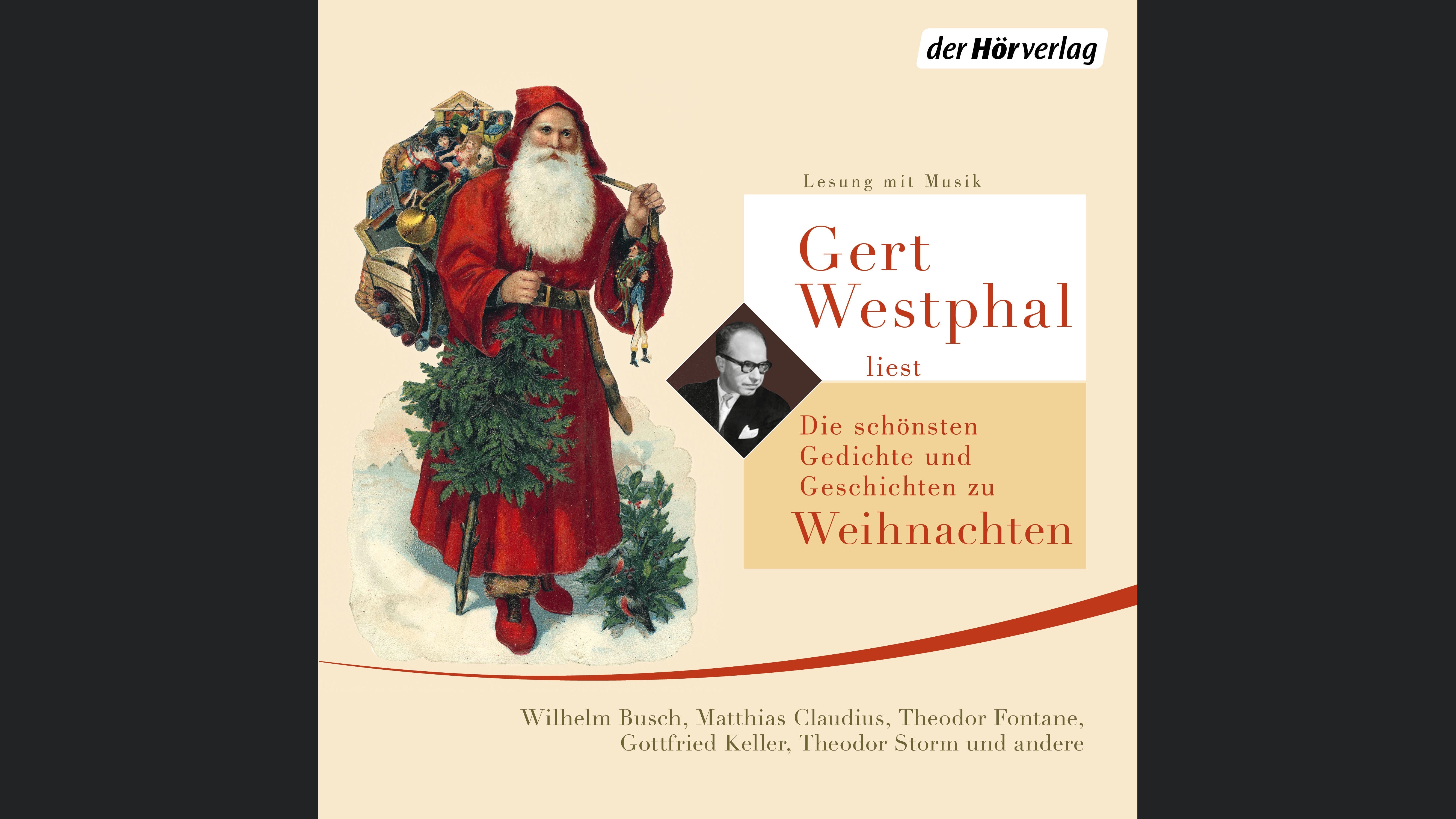 Gert Westphal liest: Die schönsten Gedichte und Geschichten zu Weihnachten