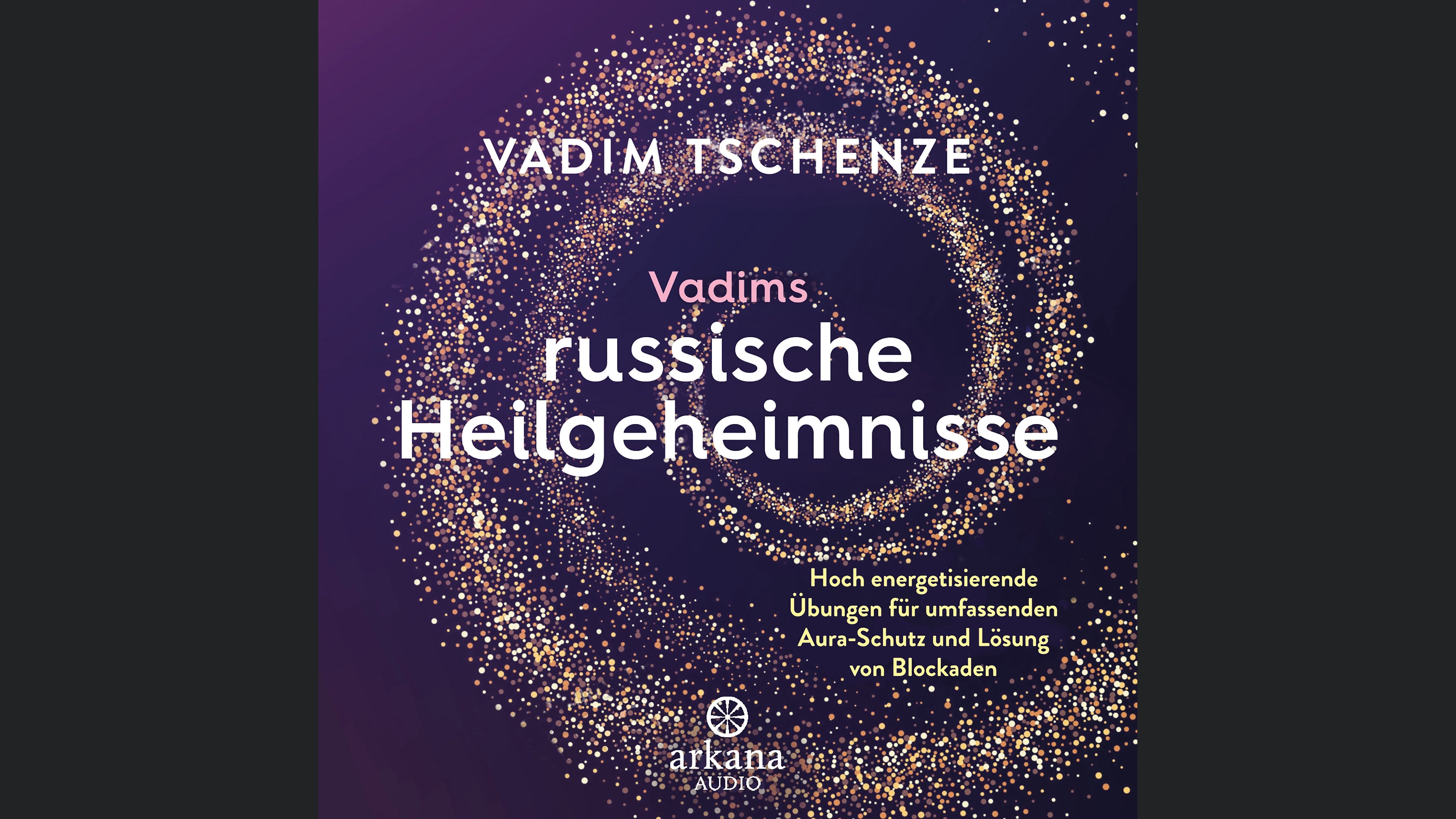 Vadims russische Heilgeheimnisse