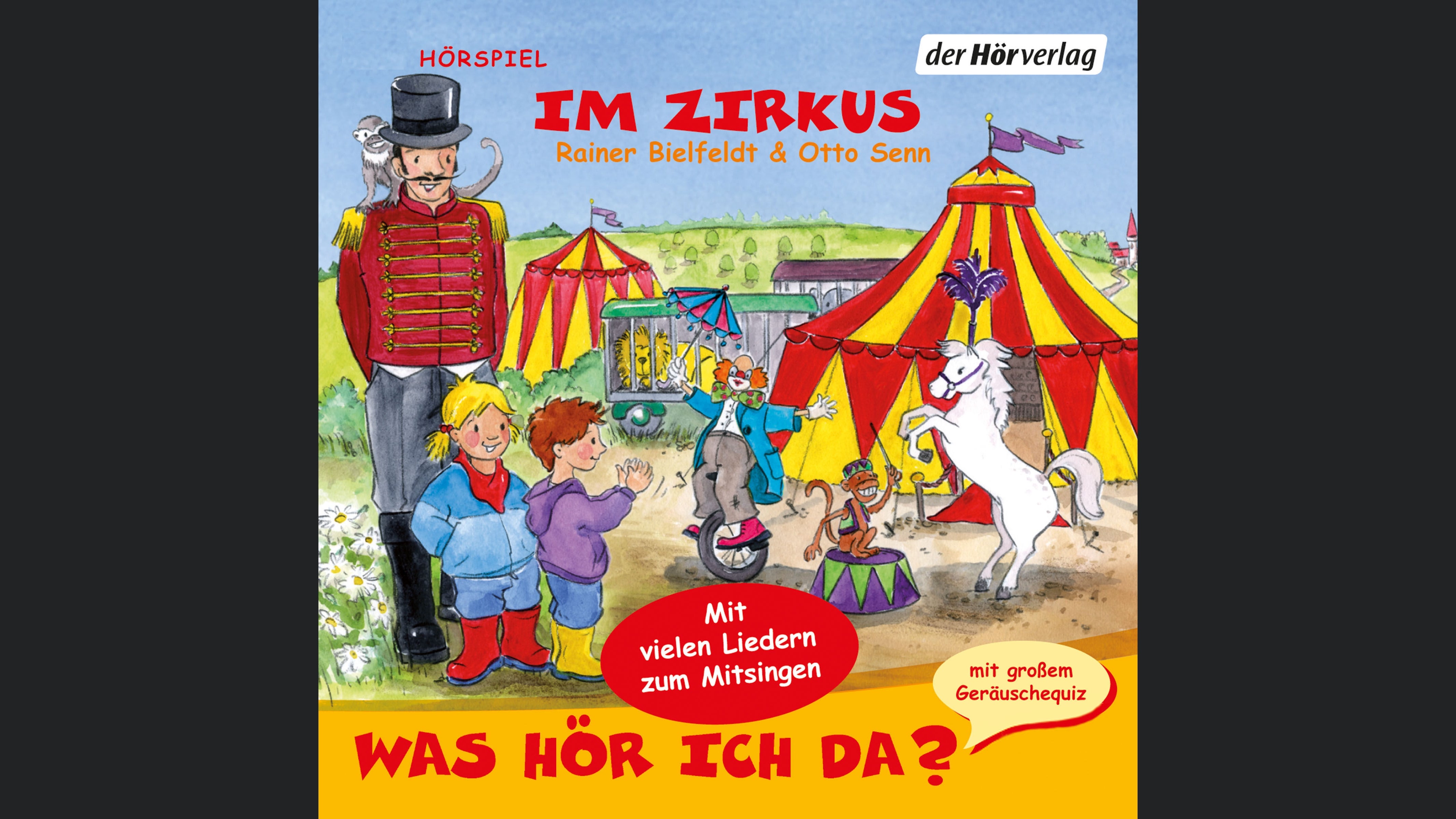 Was hör ich da? Im Zirkus