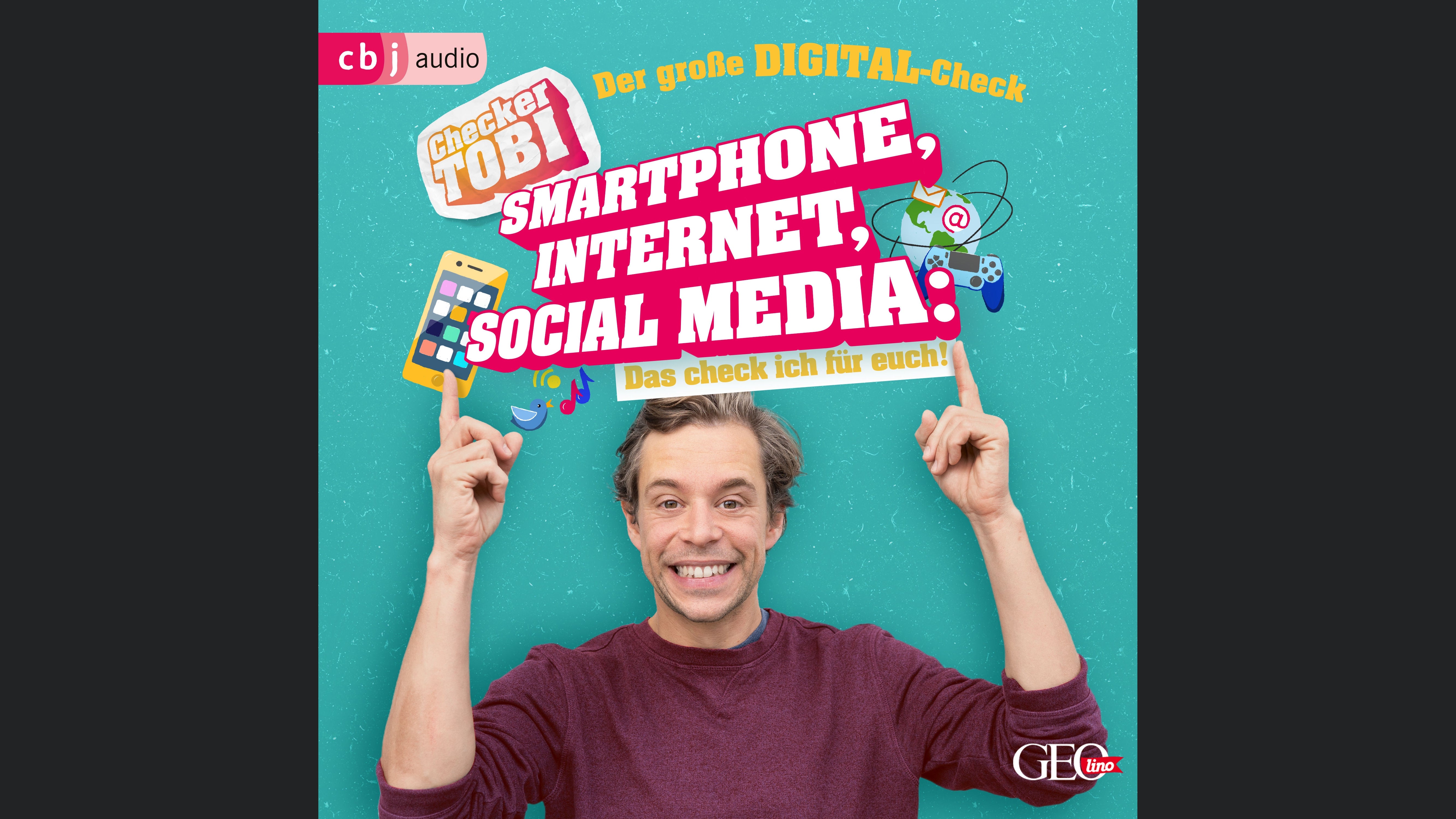 Checker Tobi - Der große Digital-Check: Smartphone, Internet, Social Media – Das check ich für euch!