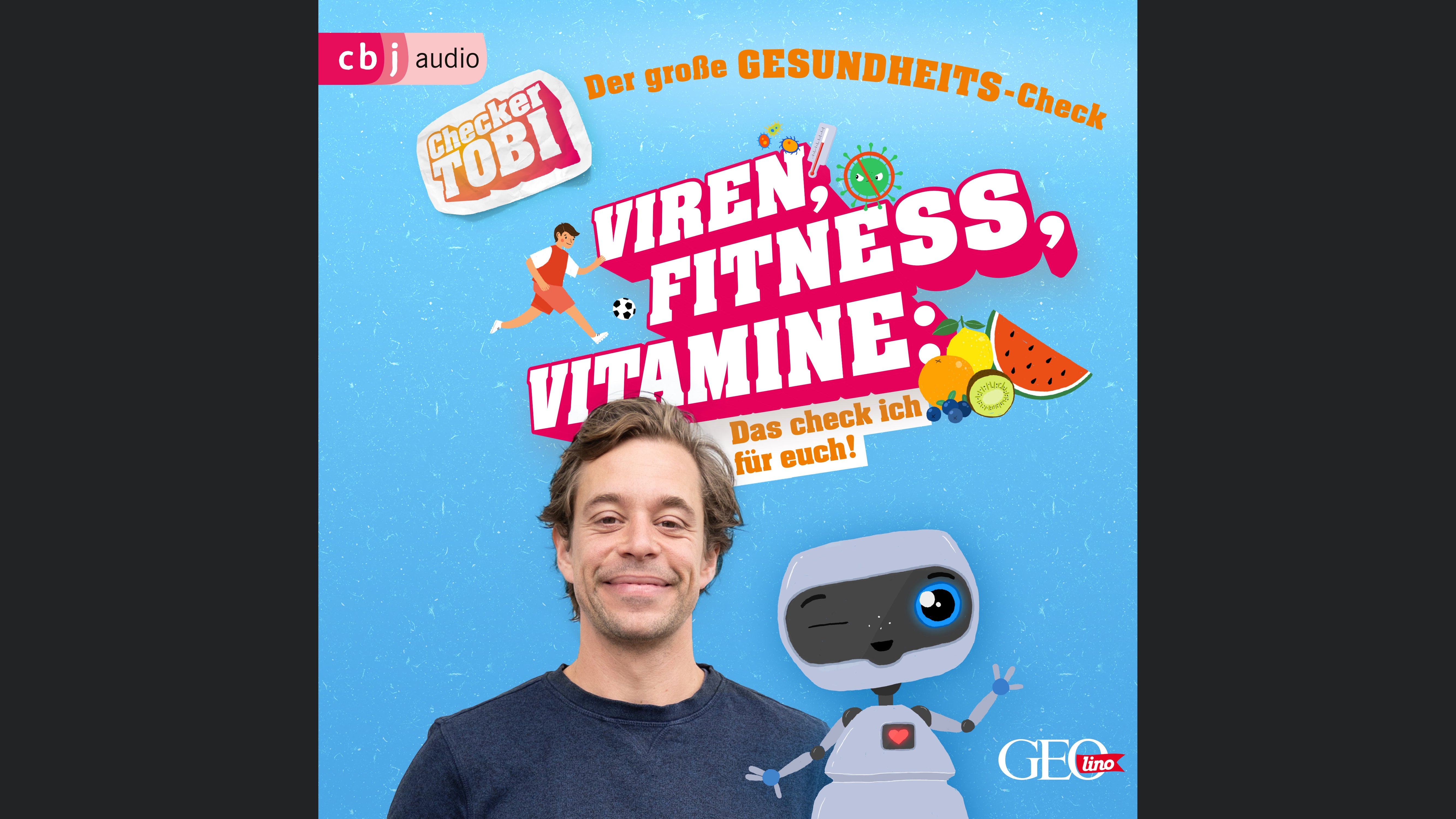 Checker Tobi - Der große Gesundheits-Check: Viren, Fitness, Vitamine - Das check ich für euch!