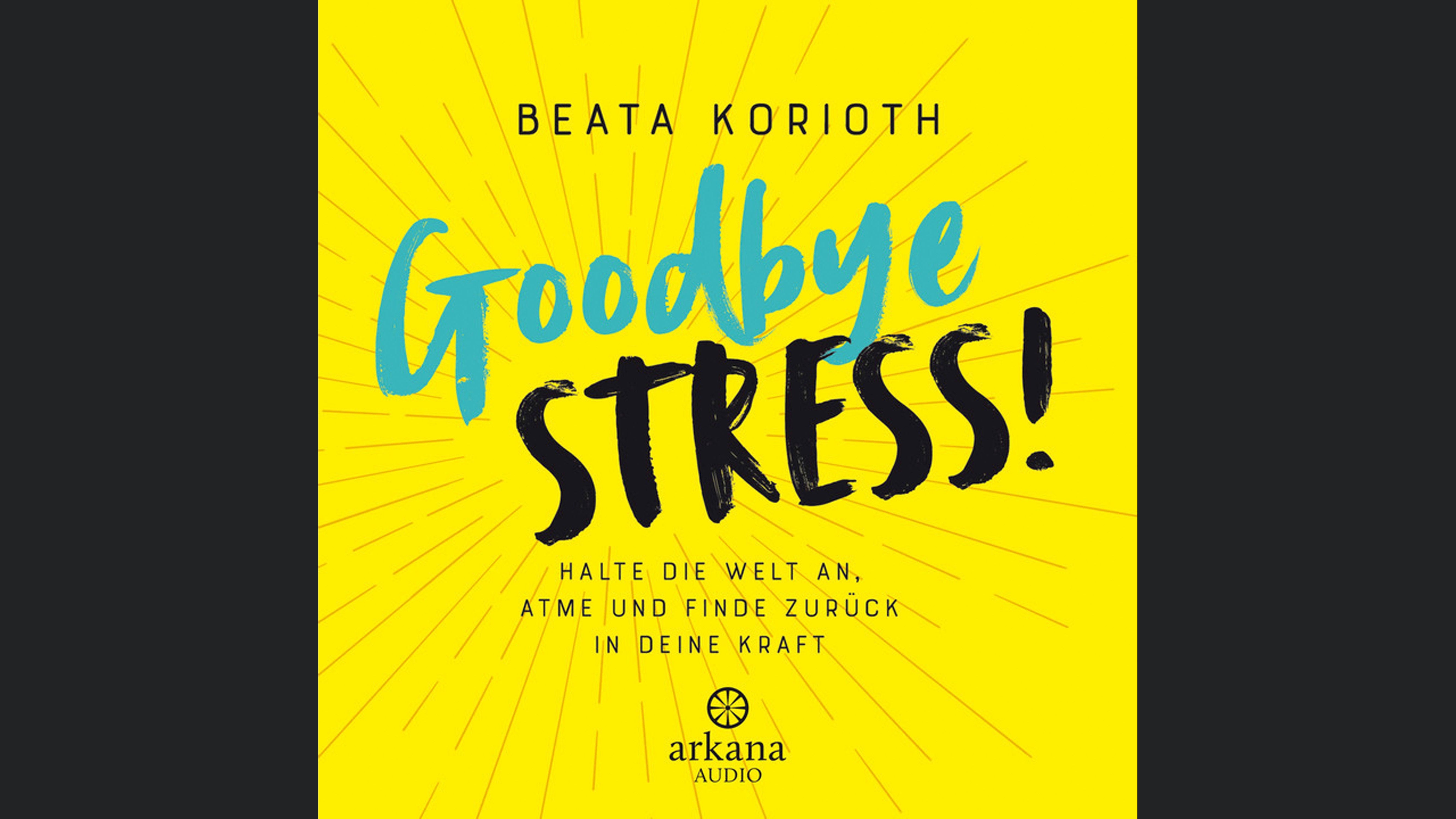 Goodbye Stress!