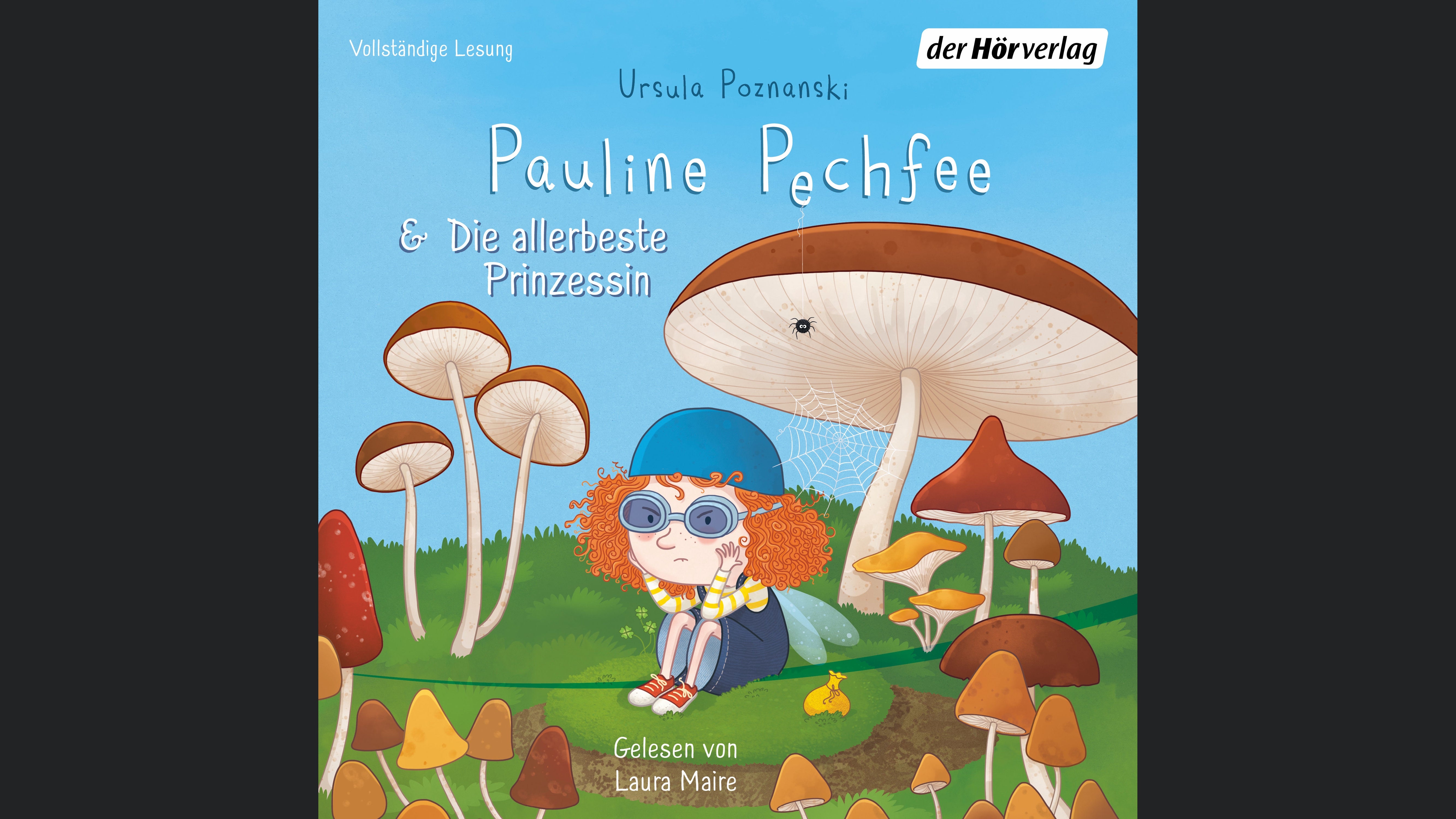 Pauline Pechfee & Die allerbeste Prinzessin