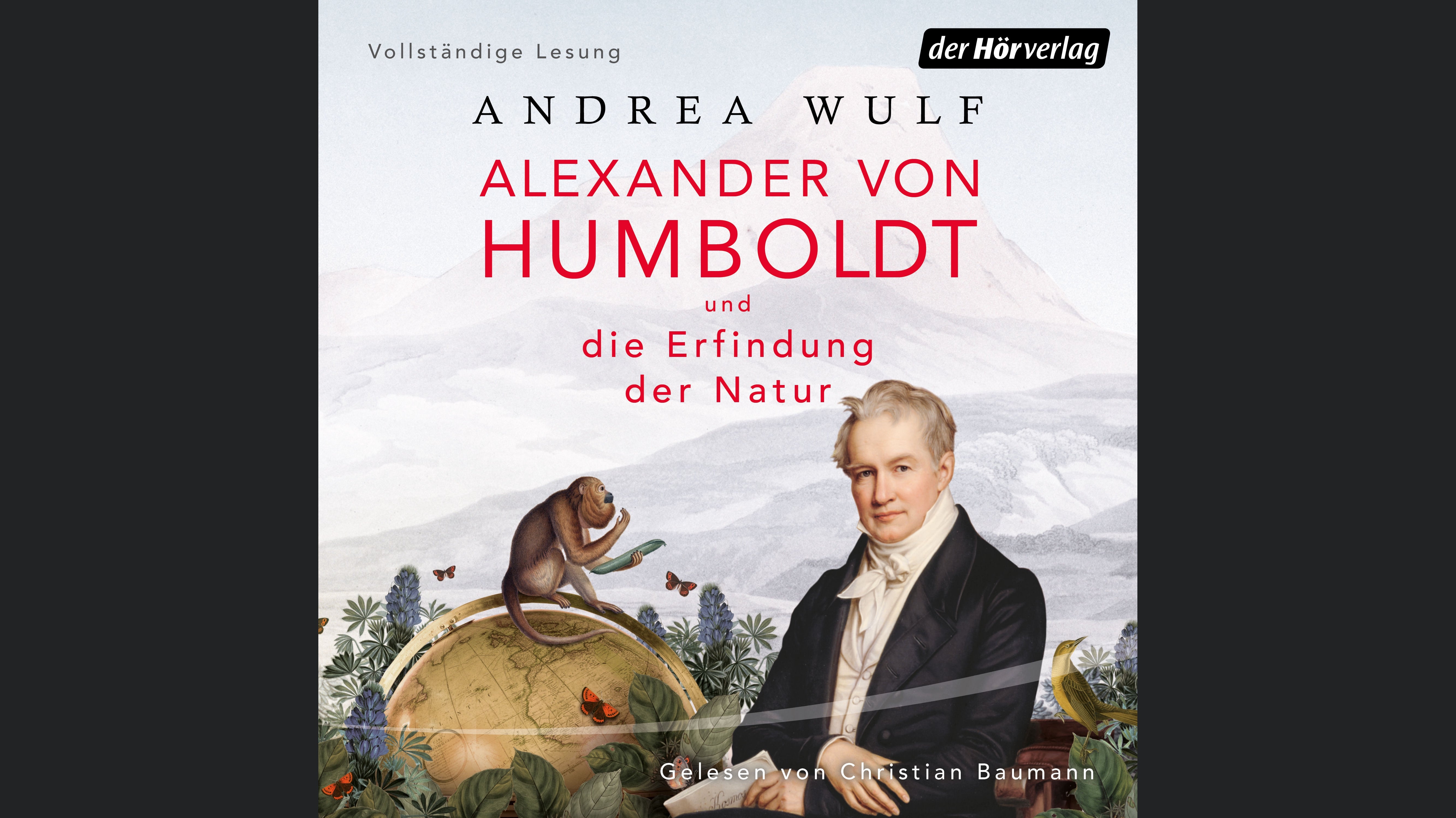 Alexander von Humboldt und die Erfindung der Natur