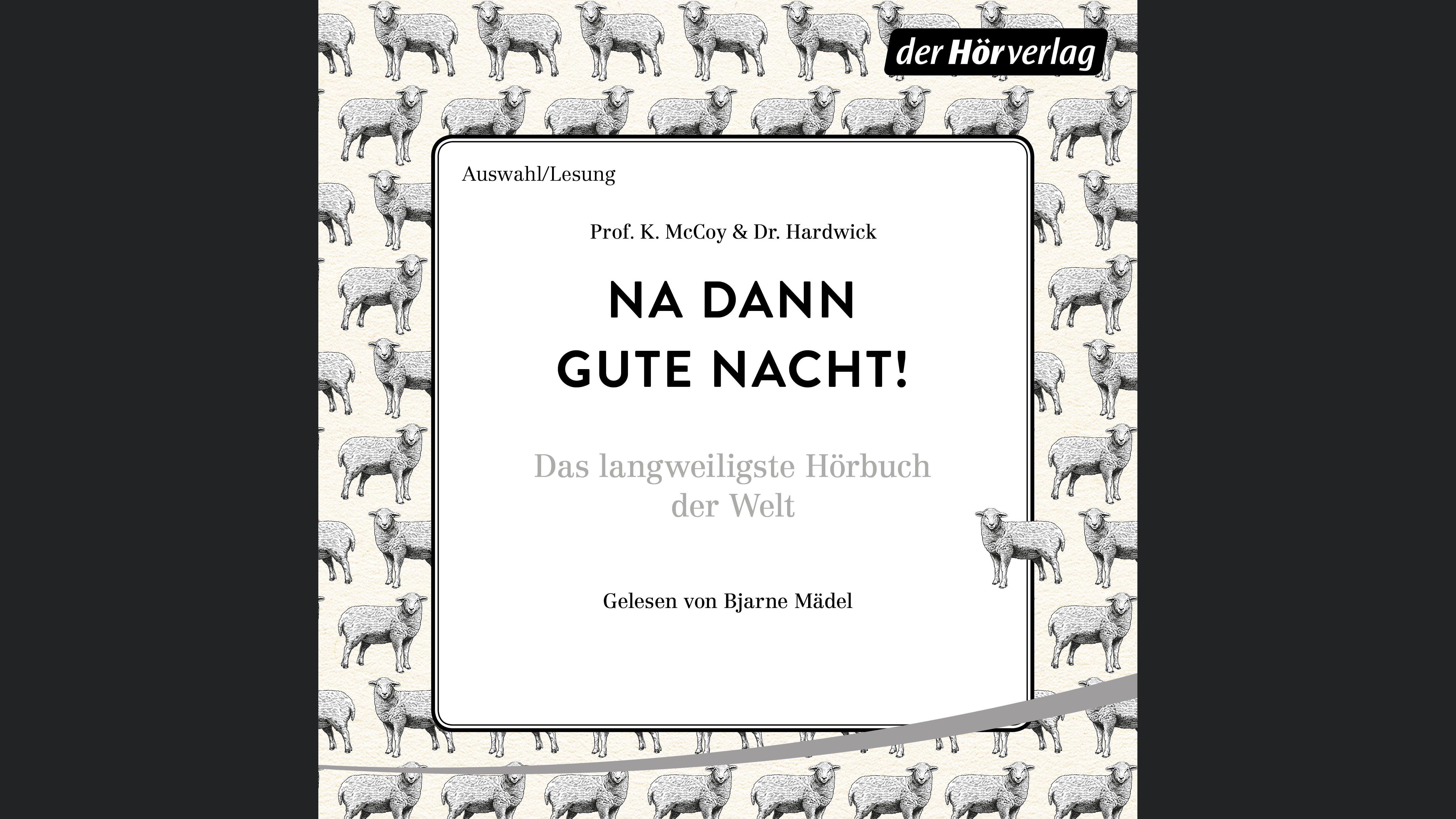 Na dann gute Nacht!