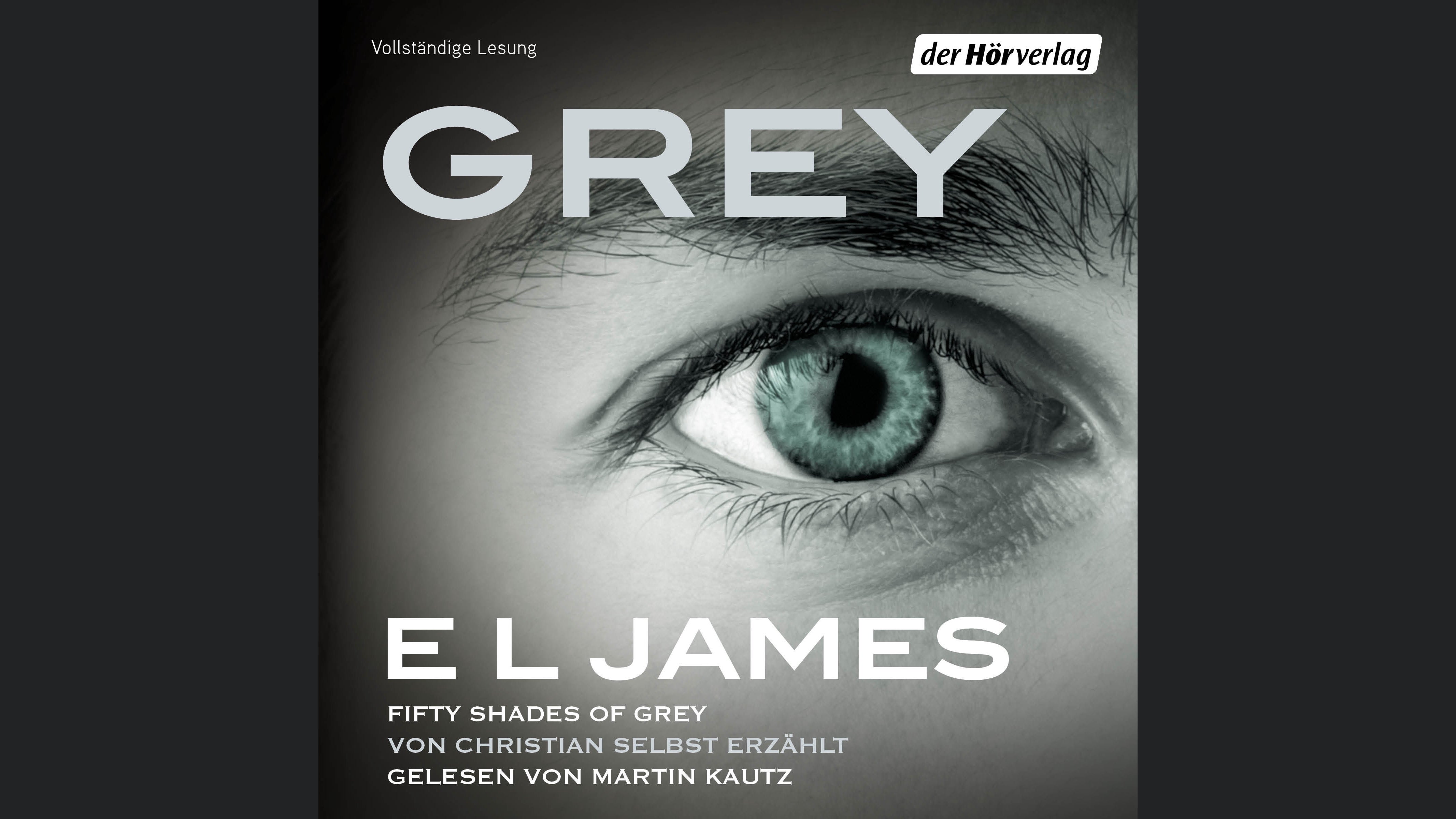 Grey - Fifty Shades of Grey von Christian selbst erzählt
