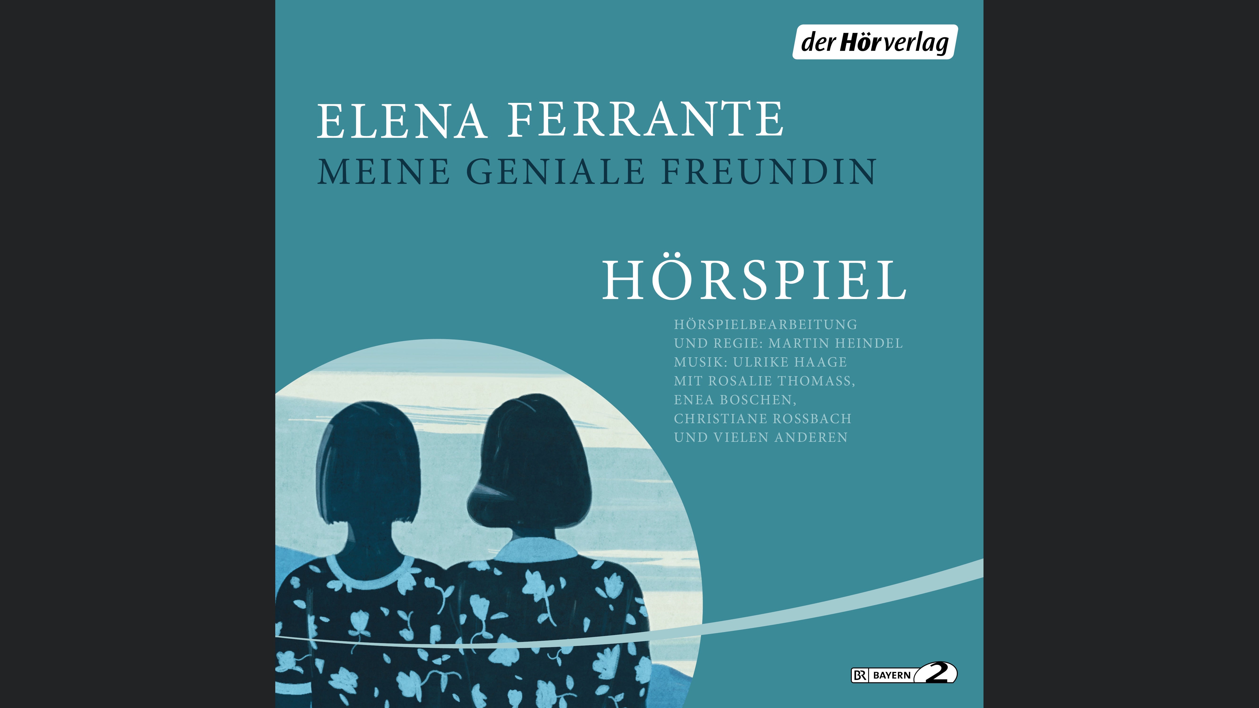 Meine geniale Freundin - Das Hörspiel