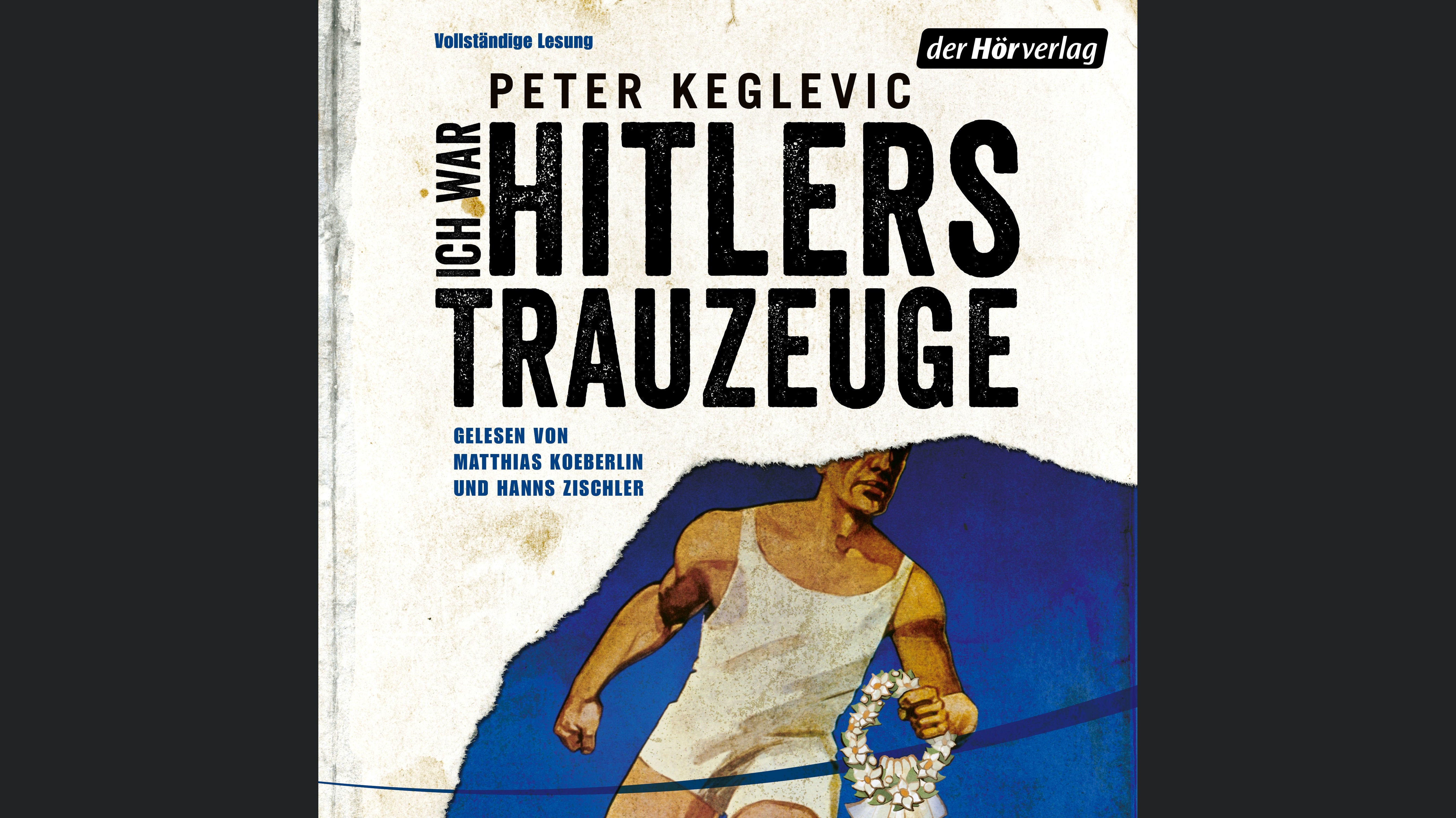 Ich war Hitlers Trauzeuge