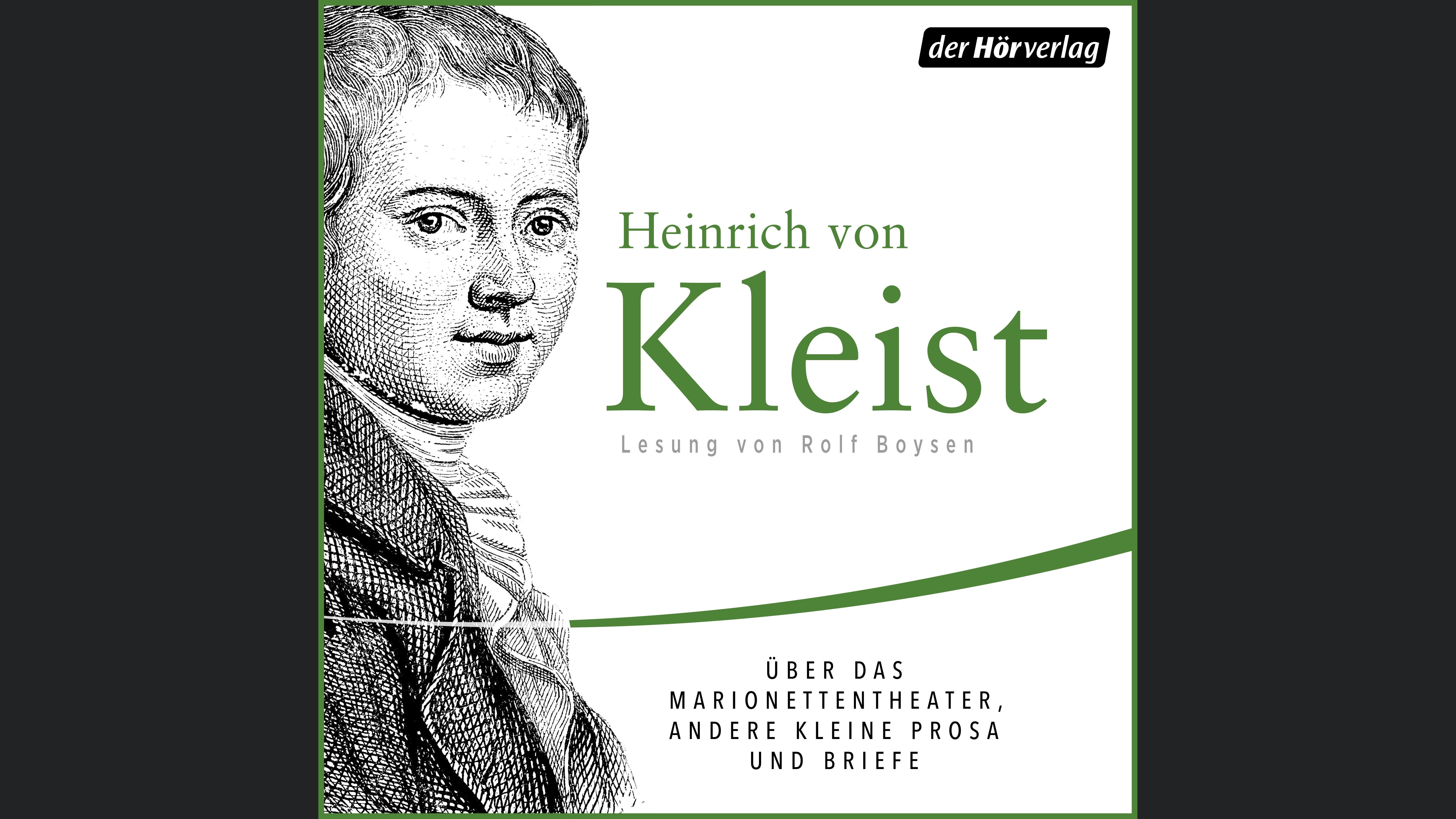 Über das Marionettentheater, andere kleine Prosa und Briefe