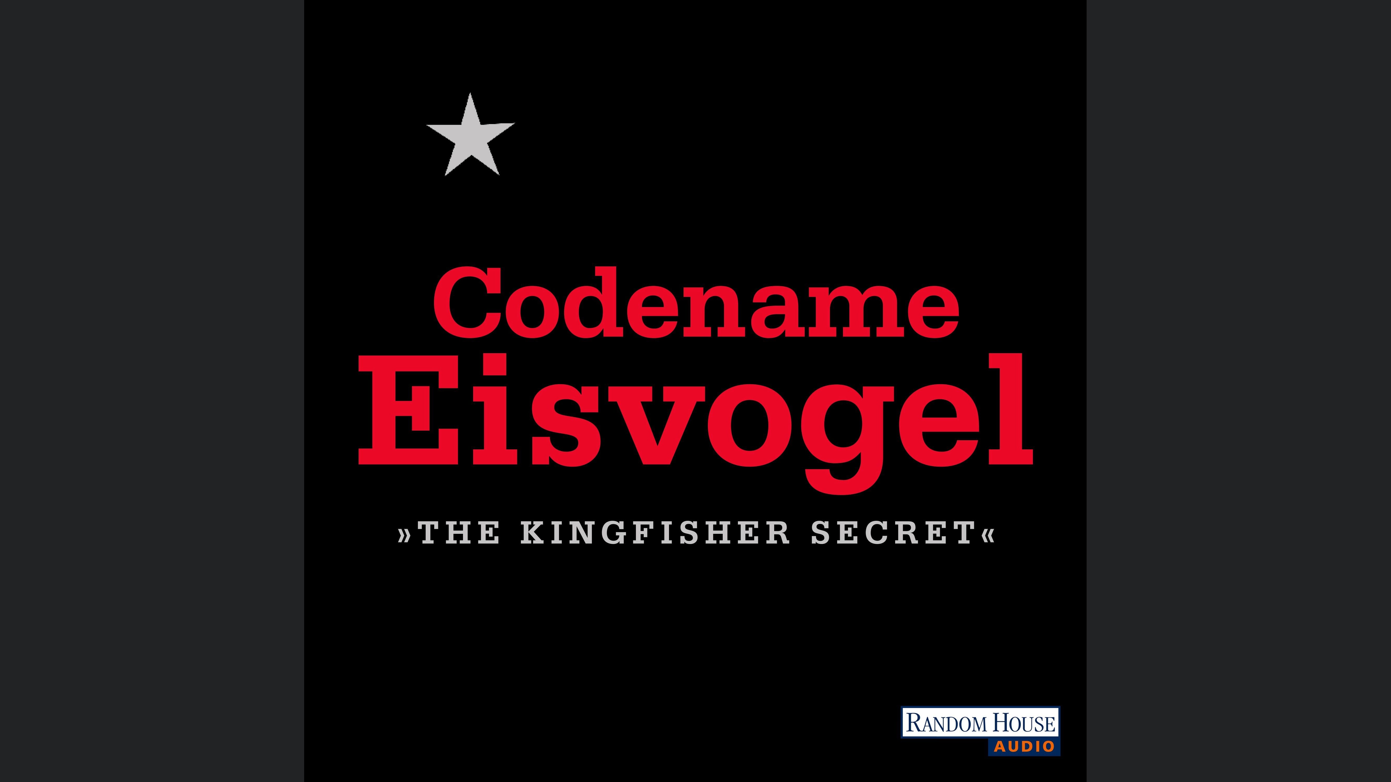 Codename Eisvogel – »The Kingfisher Secret«