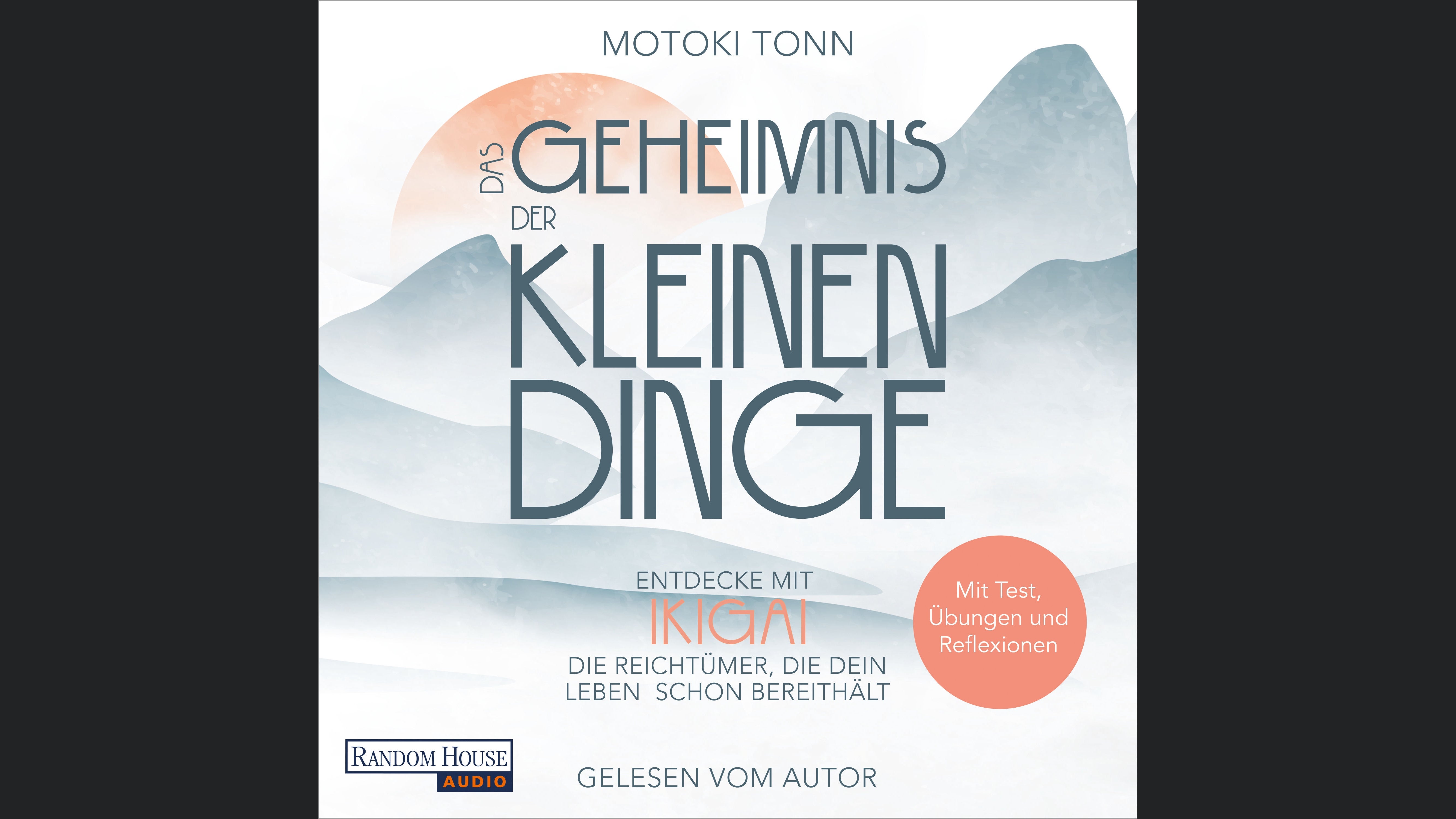 Ikigai: Das Geheimnis der kleinen Dinge
