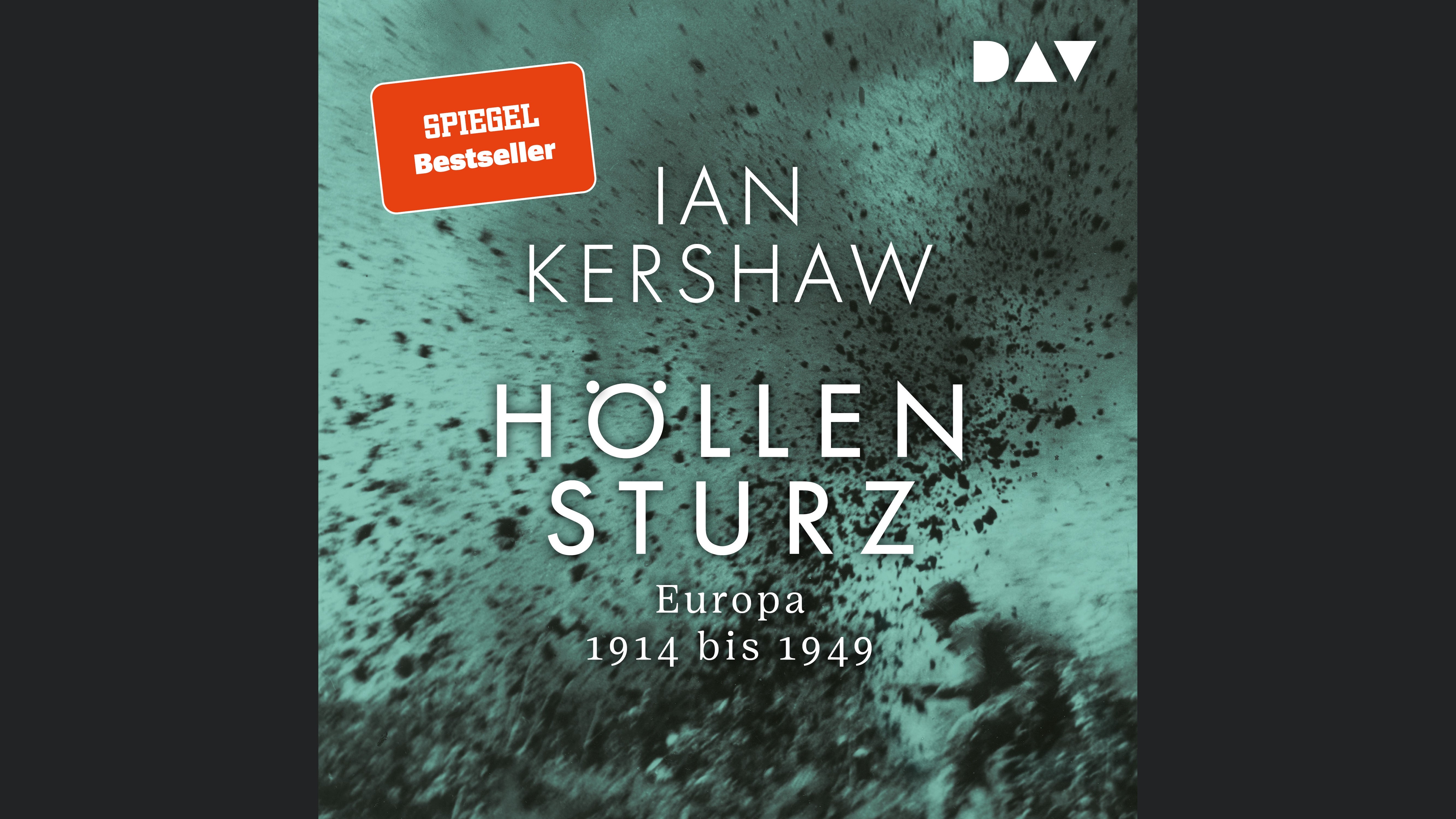Höllensturz. Europa 1914 bis 1949
