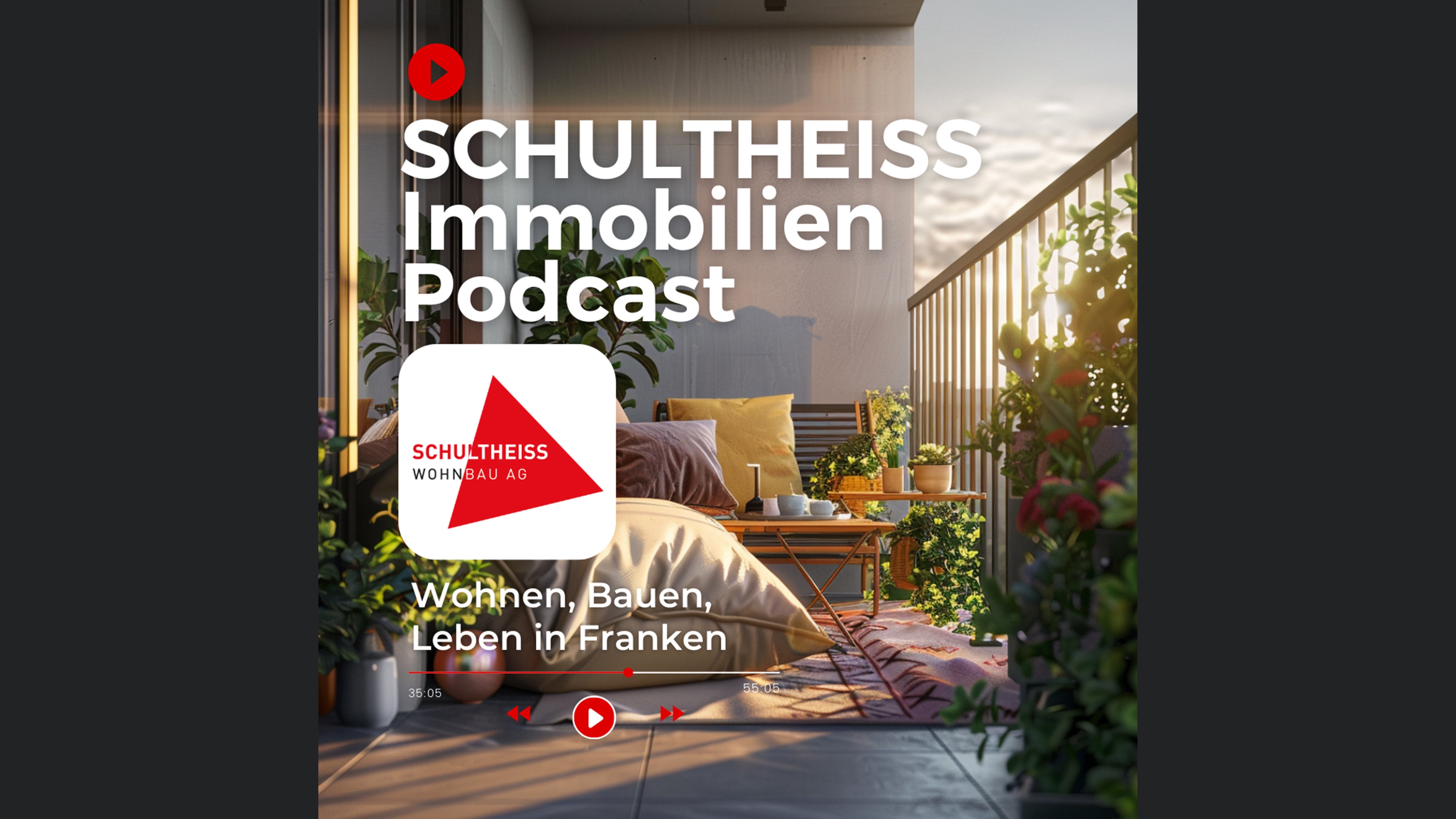 Wohnen, Bauen, Leben in Franken |​ Der Immobilienpodcast der Schultheiss Wohnbau AG