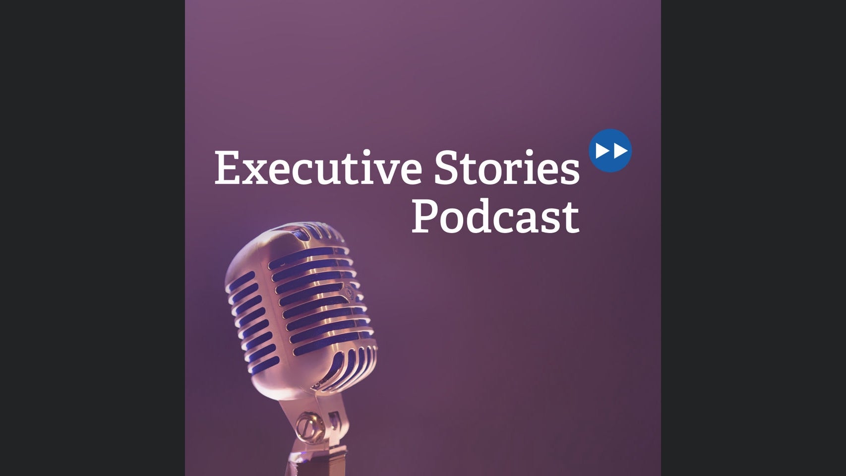 Executive Stories