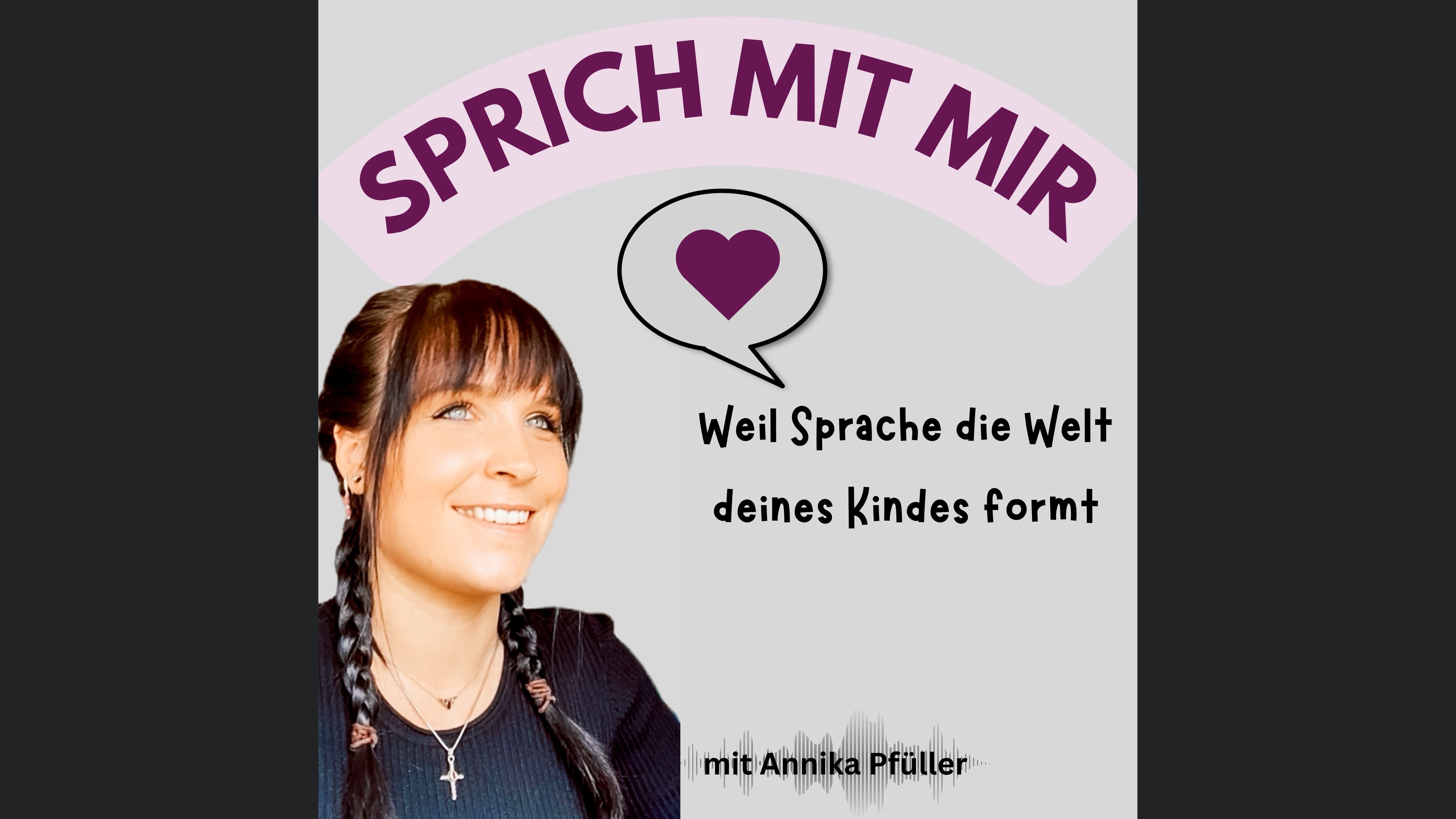 Sprich mit mir - Weil Sprache die Welt deines Kindes formt