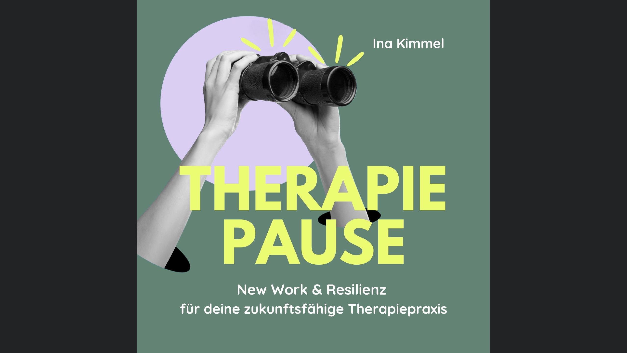 THERAPIEPAUSE: Gesunde Praxisführung in der Logopädie, Ergotherapie & Physiotherapie