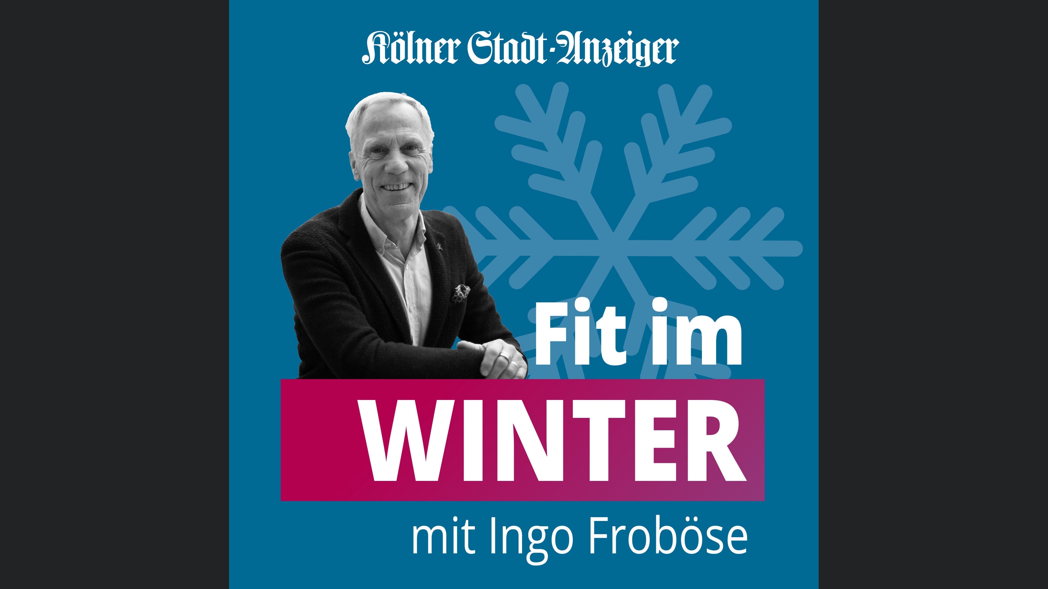 Fit im Winter – mit Ingo Froböse