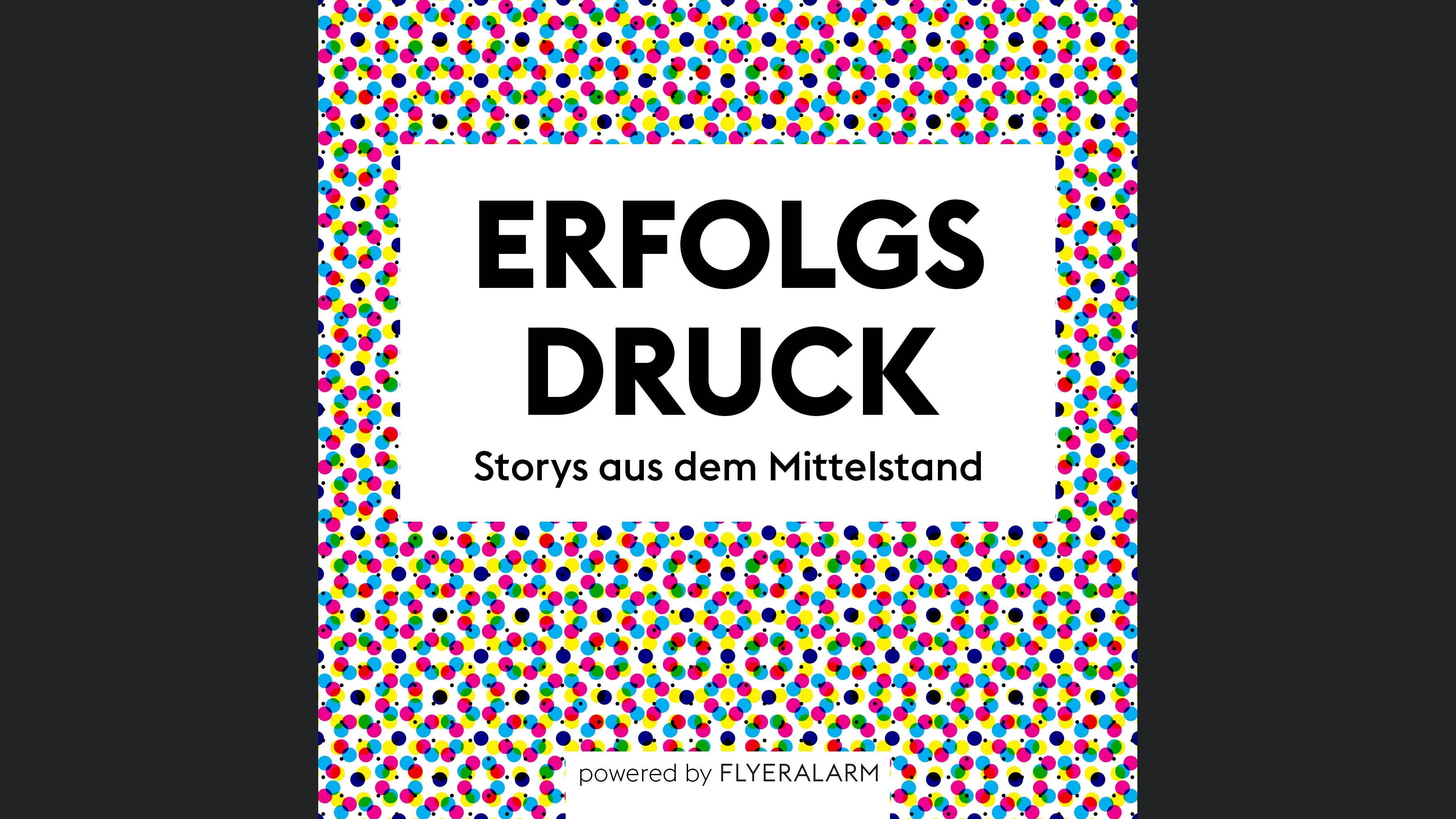 Erfolgsdruck – der FLYERALARM Podcast