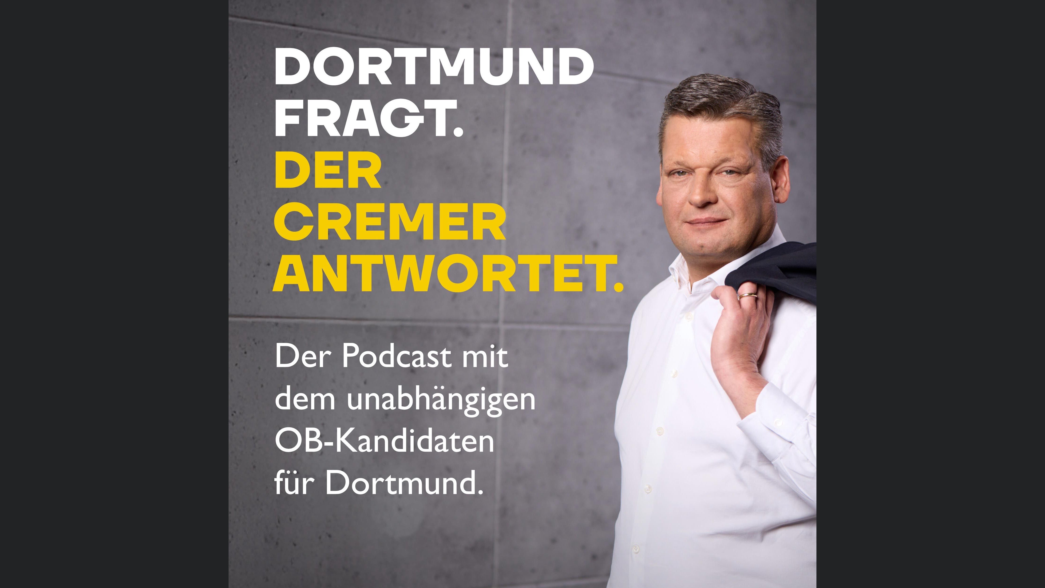 Dortmund fragt. Der Cremer antwortet.
