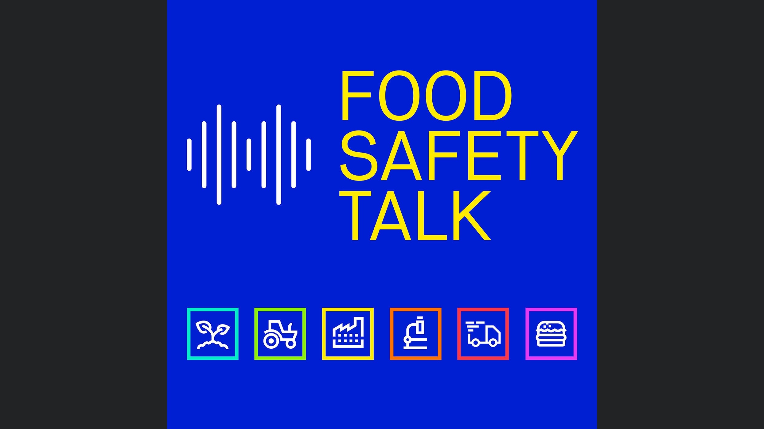 FOOD SAFETY TALK – The Podcast for Professionals in the Food Supply Chain