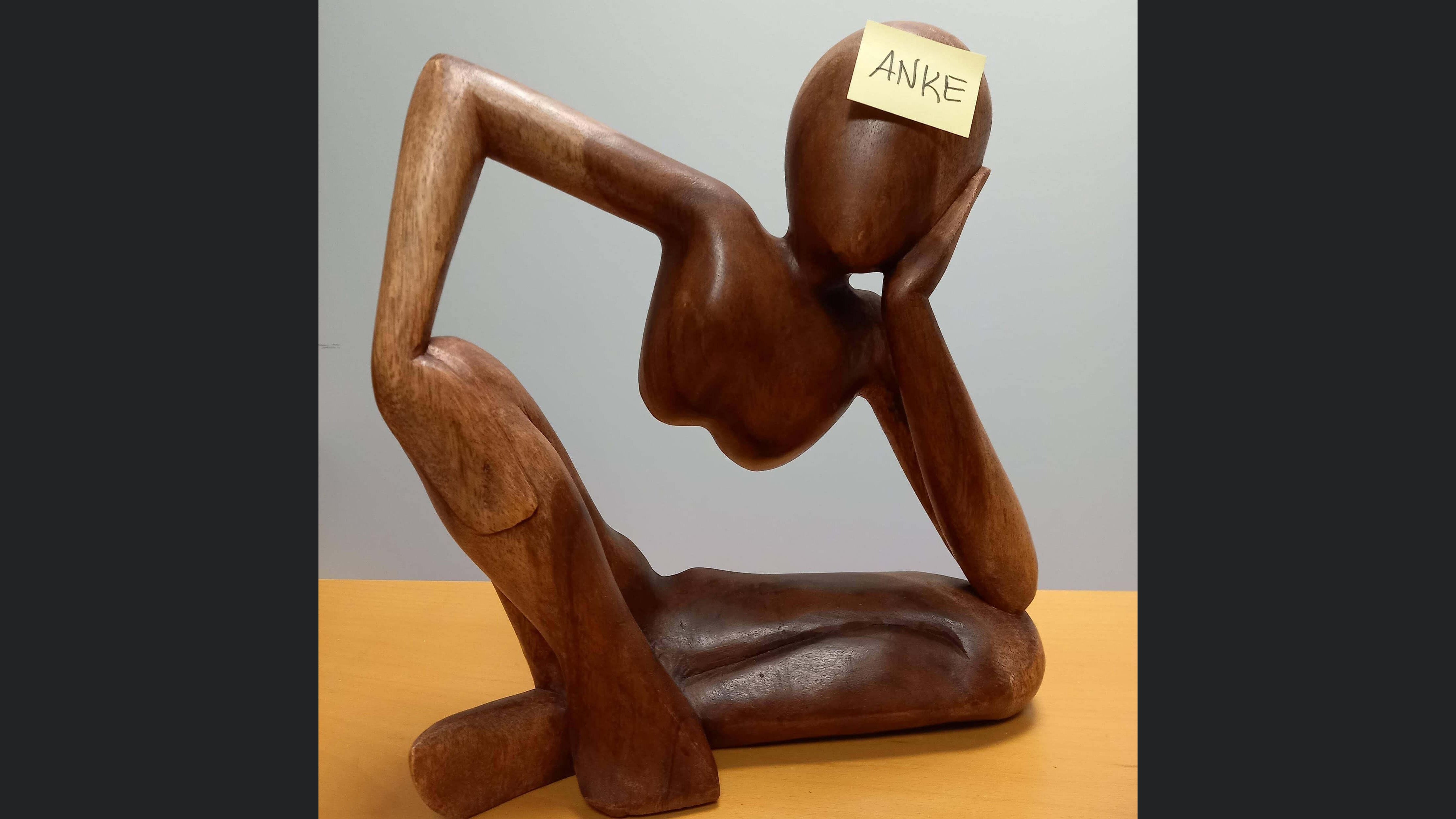 In GedANKEn da steckt ANKE drin....