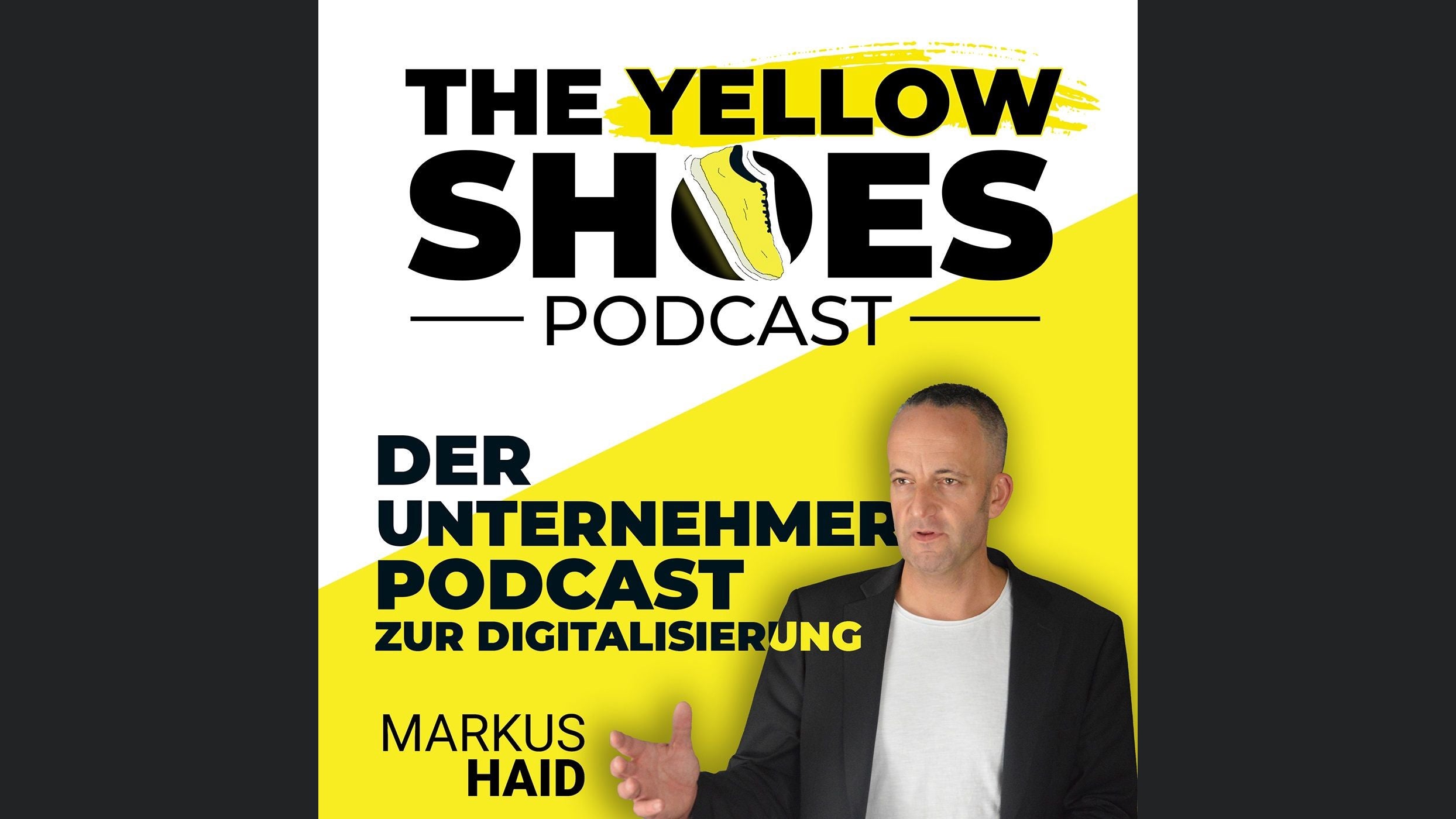 TheYellowShoes Podcast - Der Unternehmer Podcast zur Digitalisierung